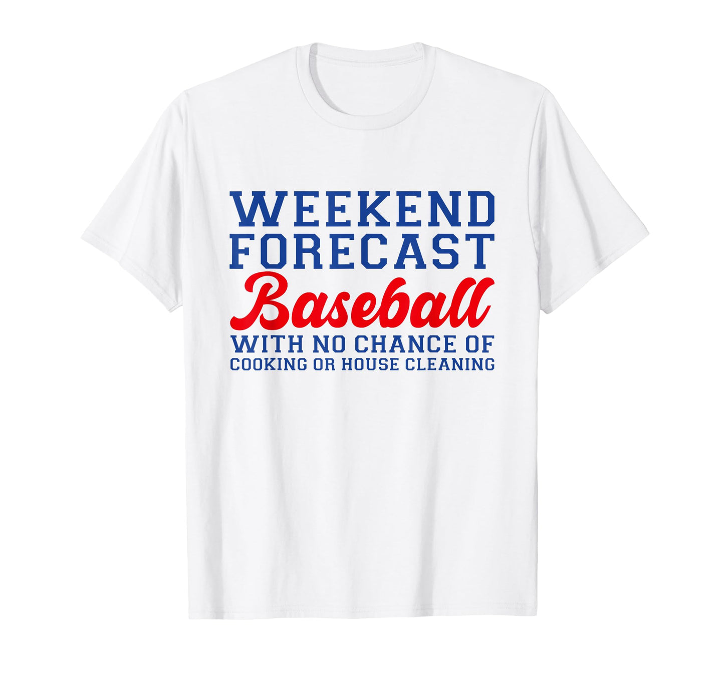 Baseball Mom Mothers Day Weekend T-Shirt - Unique Graphic Men Women - T-Shirt, Sweatshirt, Hoodie
