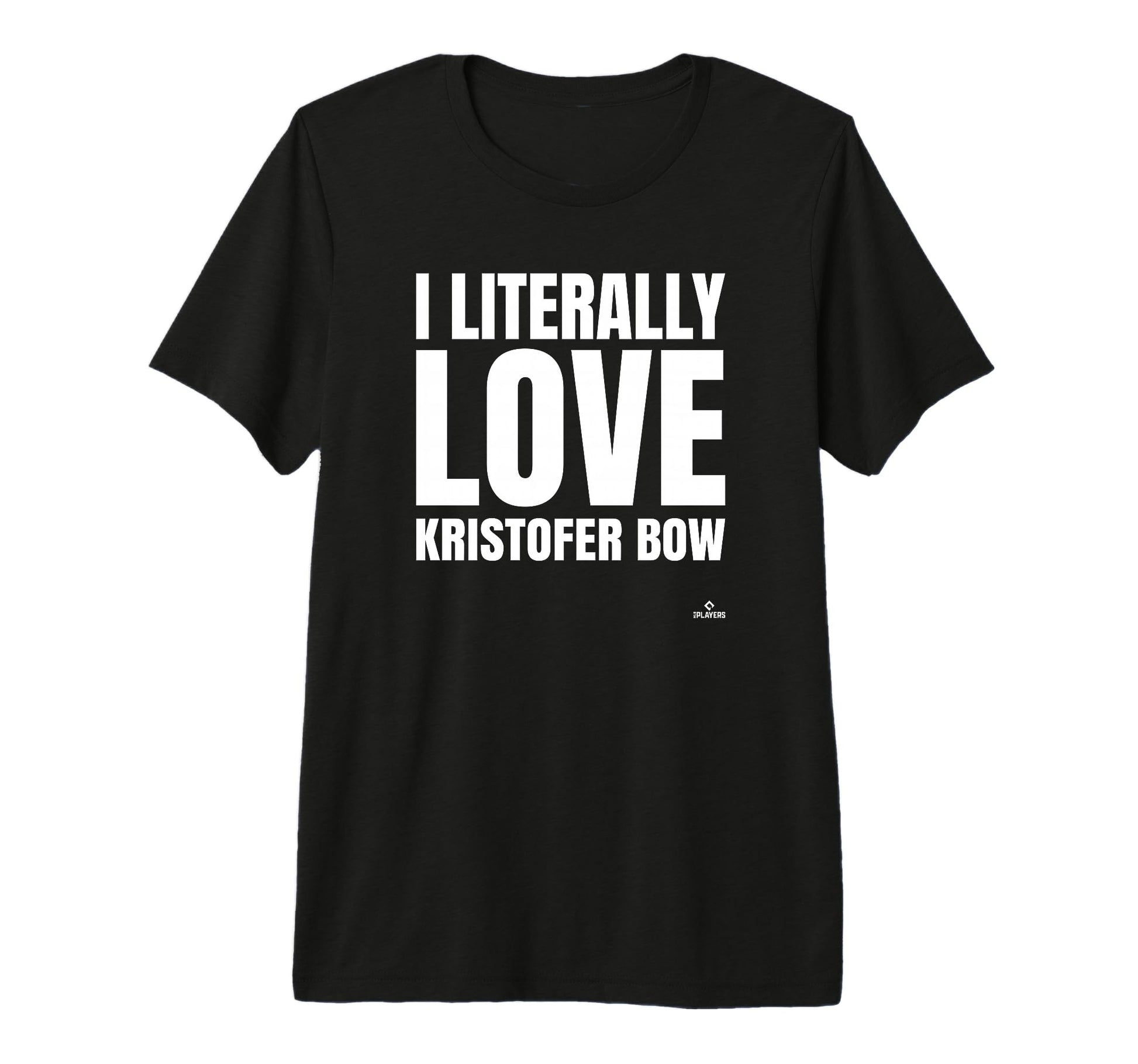 I Literally Love Kristofer Bow T-Shirt - Custom Art Print Men Women - T-Shirt, Sweatshirt, Hoodie