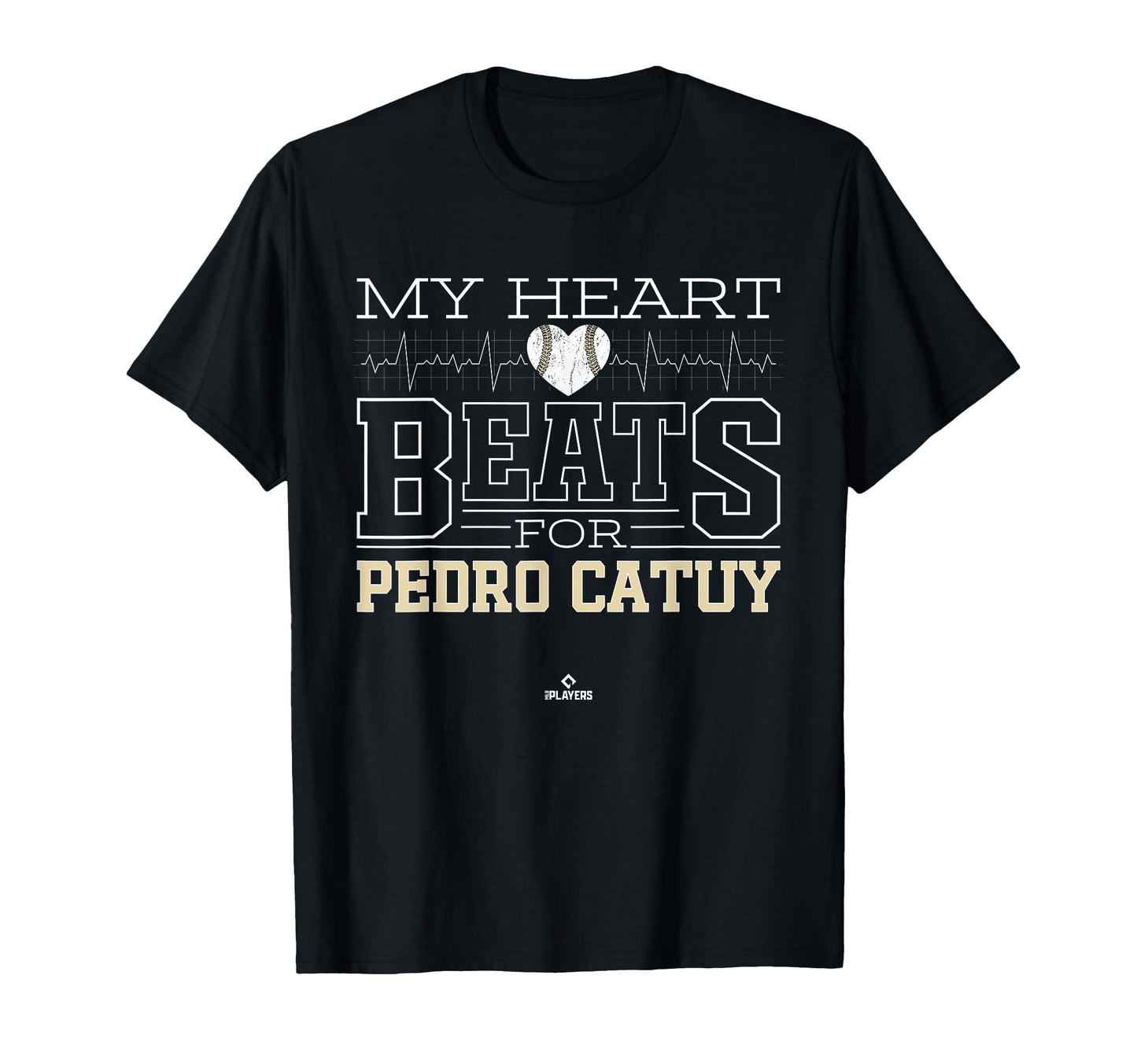 My Heart Beats Pedro Catuy Prospect T-Shirt - Casual Everyday Wear Unisex - T-Shirt, Sweatshirt, Hoodie