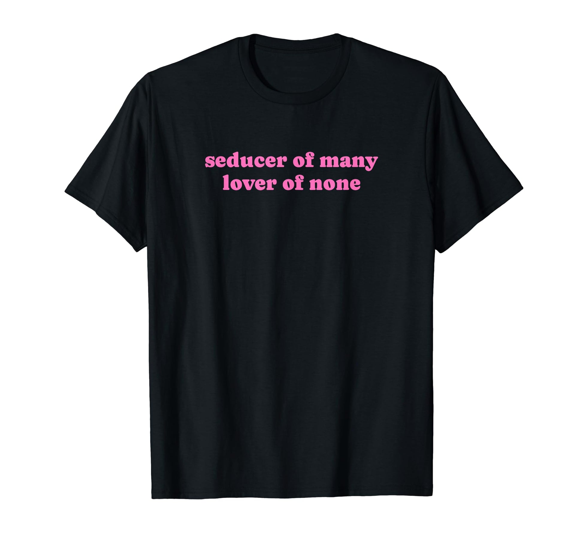 Seducer Many Lover None Y2K Aesthetic T-Shirt - Unique Graphic Unisex - T-Shirt, Sweatshirt, Hoodie
