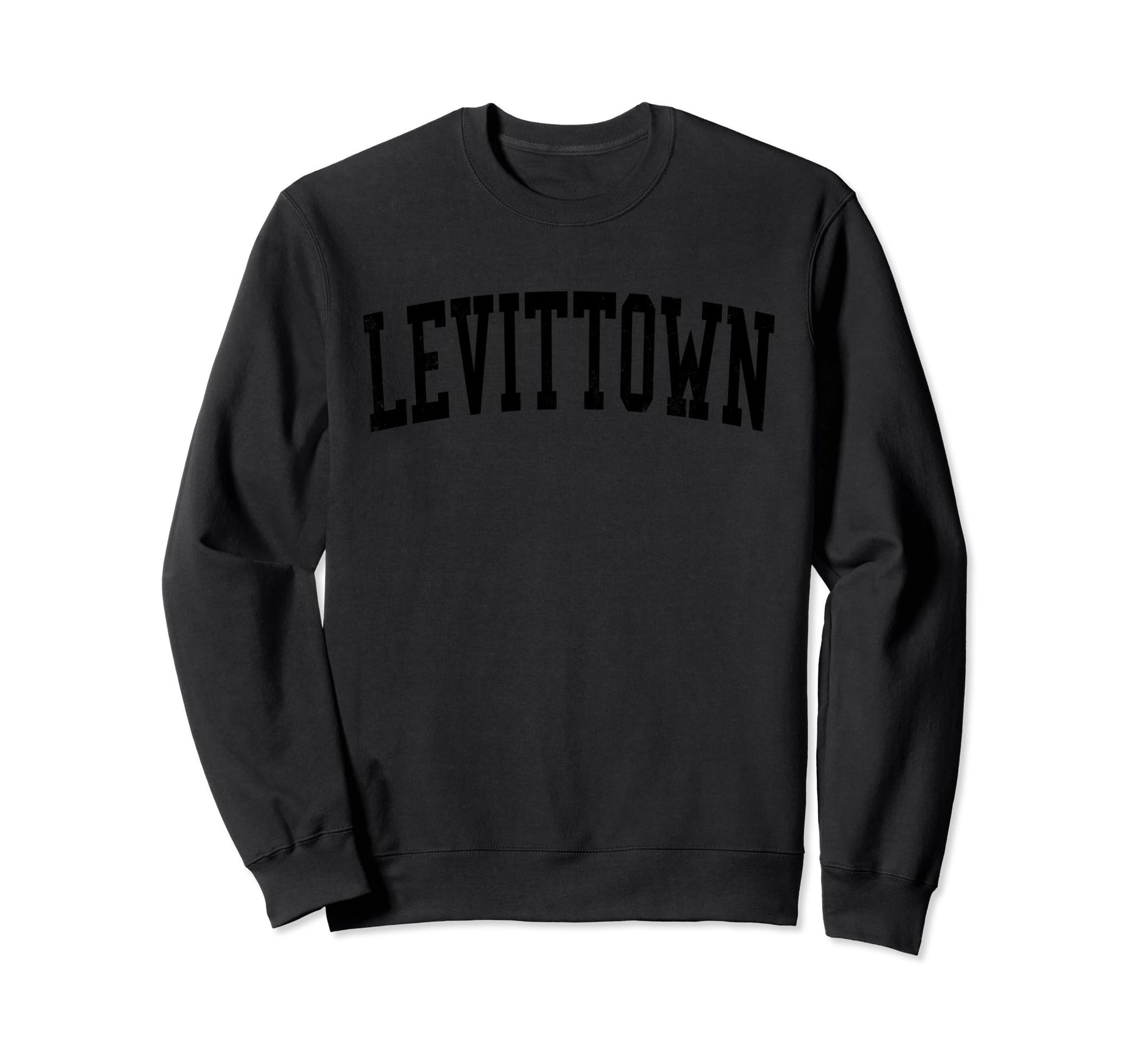 Levittown Ny Distressed Black Sweatshirt - Fun Novelty Design Unisex - T-Shirt, Sweatshirt, Hoodie