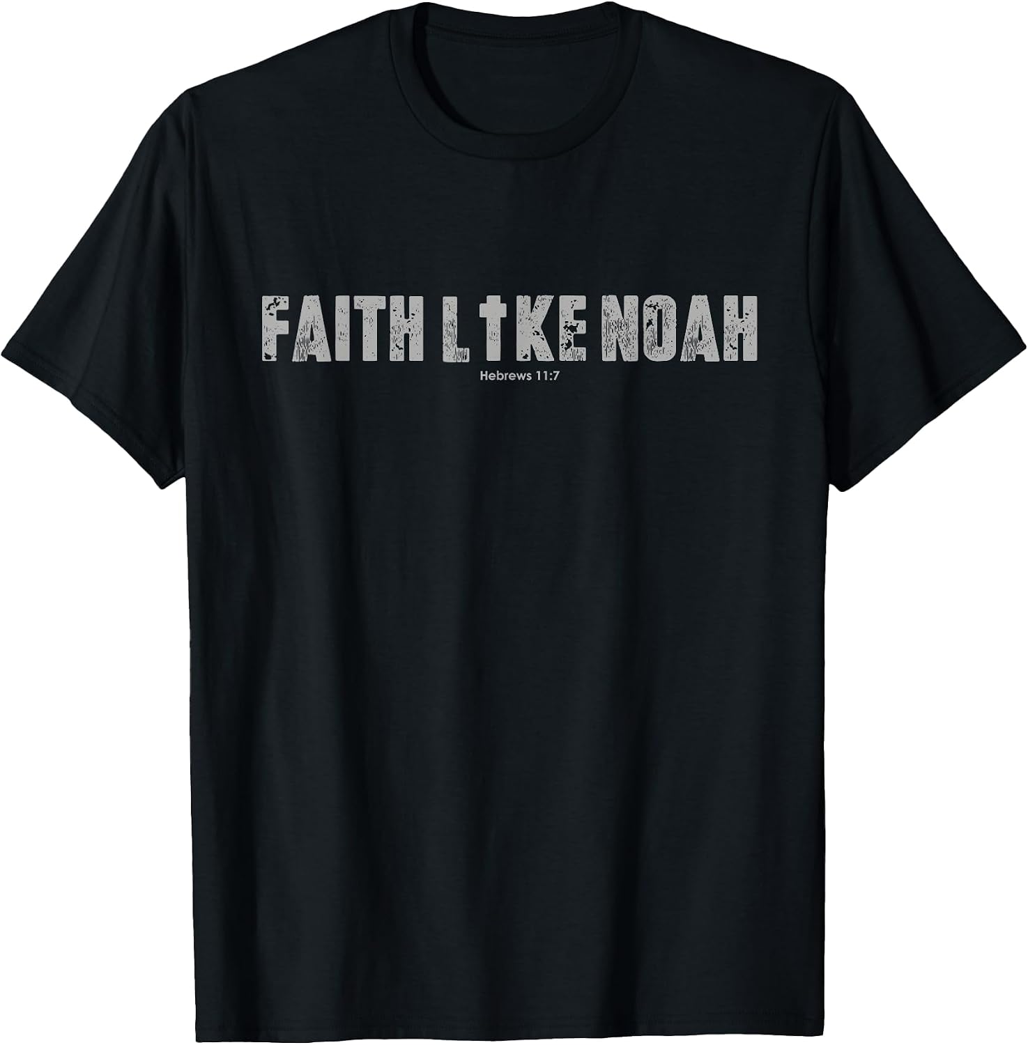 Religious quotes Faith like noah By ZRK - Adult & Kids T-Shirts, Sweatshirts & Hoodies apparel design preview 1