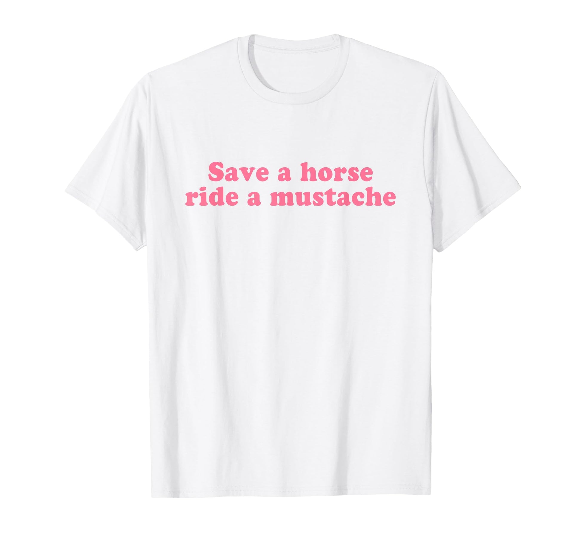 Save Horse Ride Mustache Y2K T-Shirt - Aesthetic Graphic for Adults - T-Shirt, Sweatshirt, Hoodie