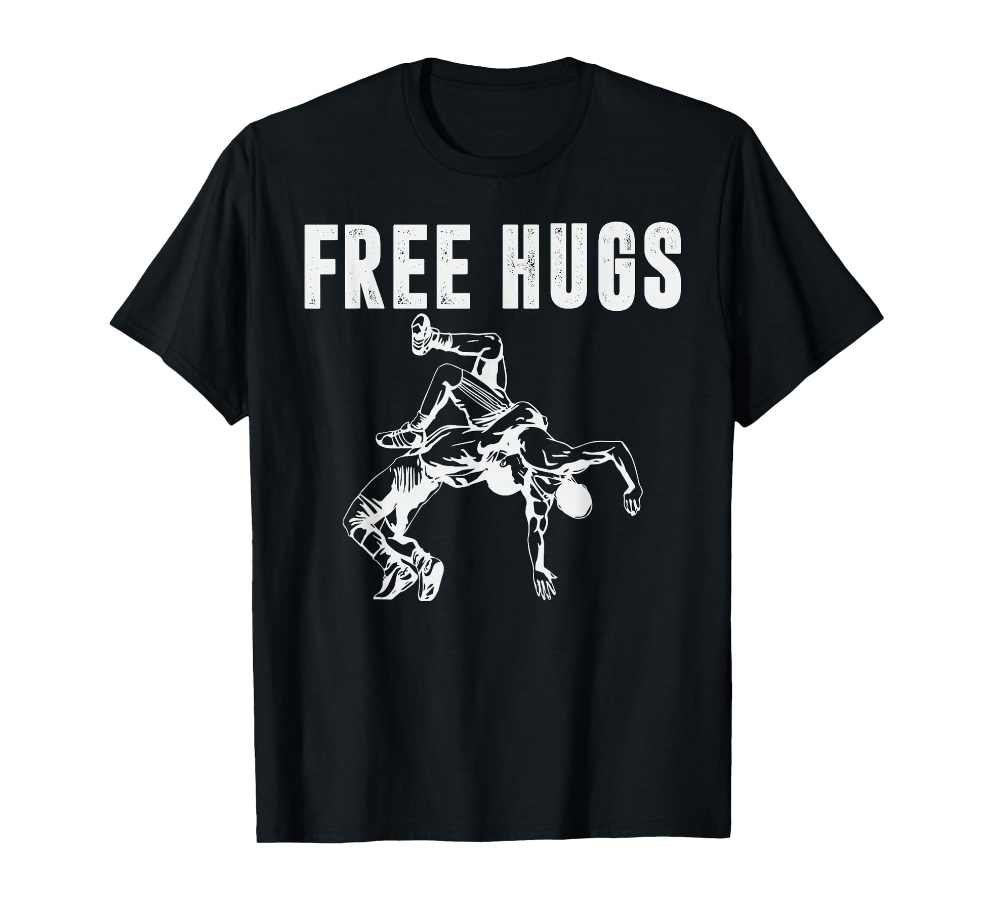 Free Hugs Wrestling Funny Gifts T-Shirt - Novelty Apparel Men Women - T-Shirt, Sweatshirt, Hoodie