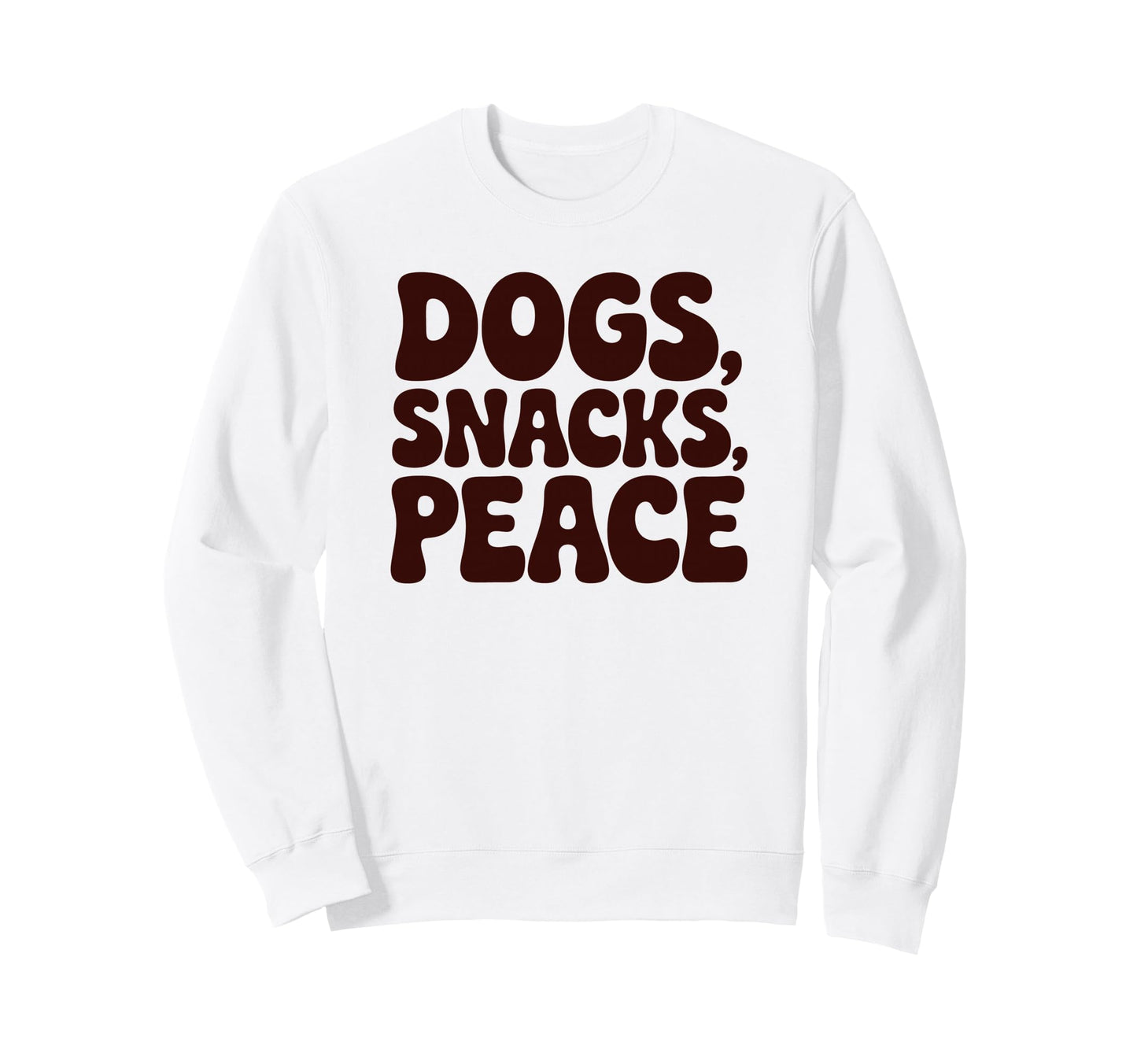 Dogs Snacks Peace Funny Phrase Sweatshirt - Unique Graphic Unisex - T-Shirt, Sweatshirt, Hoodie