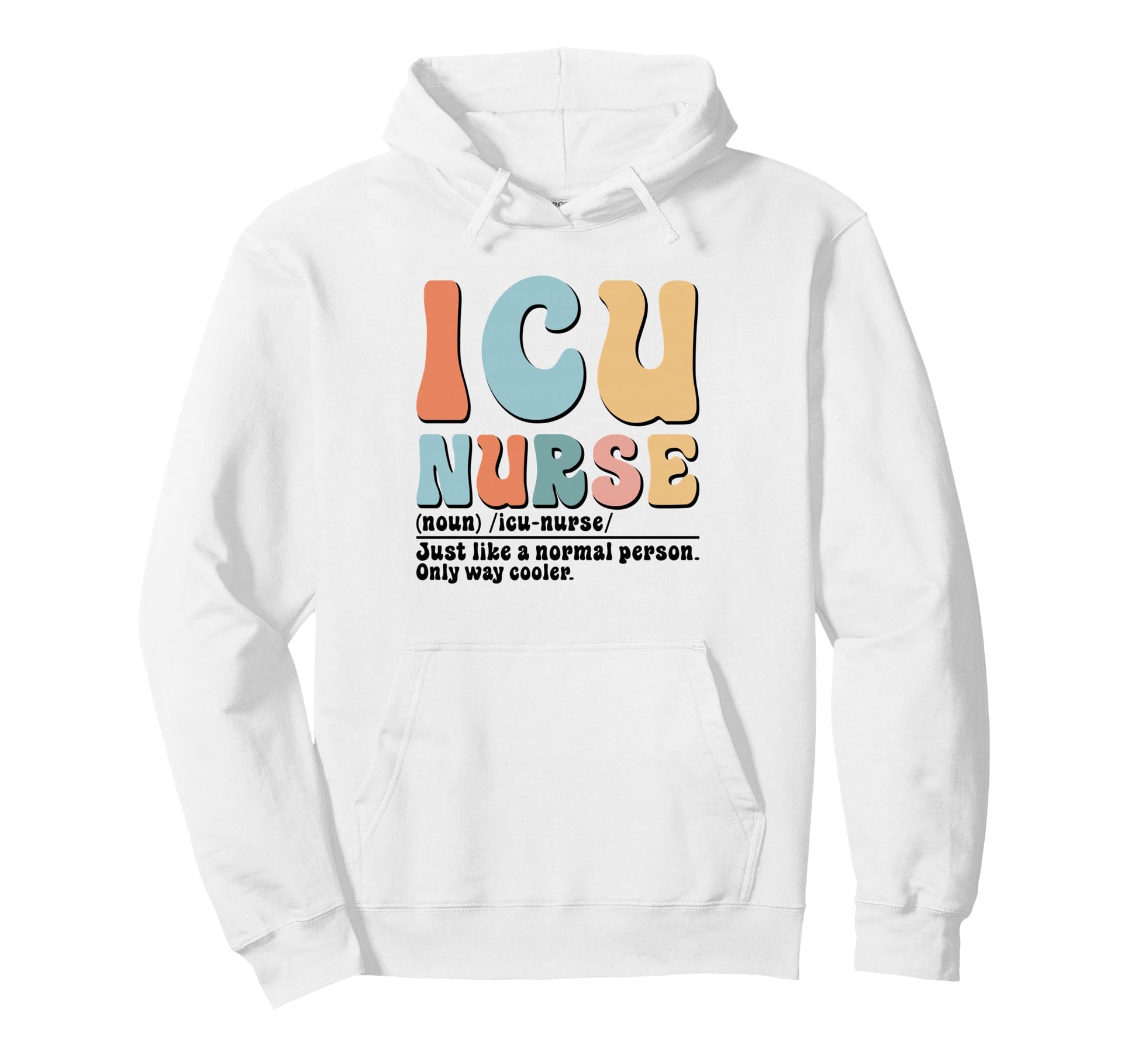 Icu Nurse Definition Healthcare Rn Hoodie - Minimalist Print for Adults - T-Shirt, Sweatshirt, Hoodie
