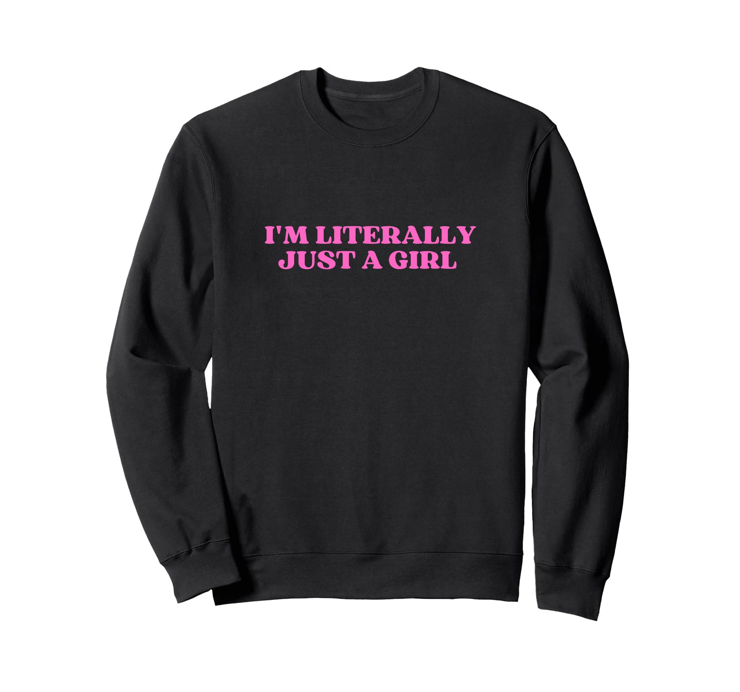 Im Literally Just Y2K Aesthetic Sweatshirt - Trendy Graphic for Adults - T-Shirt, Sweatshirt, Hoodie