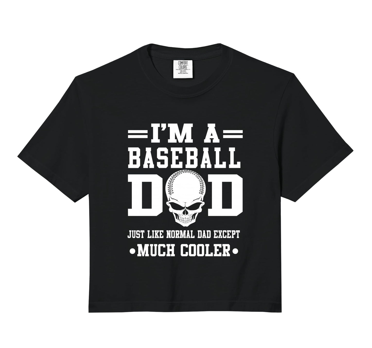 Im Baseball Dad Skull Softball Player T-Shirt - Fun Novelty Design Unisex - T-Shirt, Sweatshirt, Hoodie