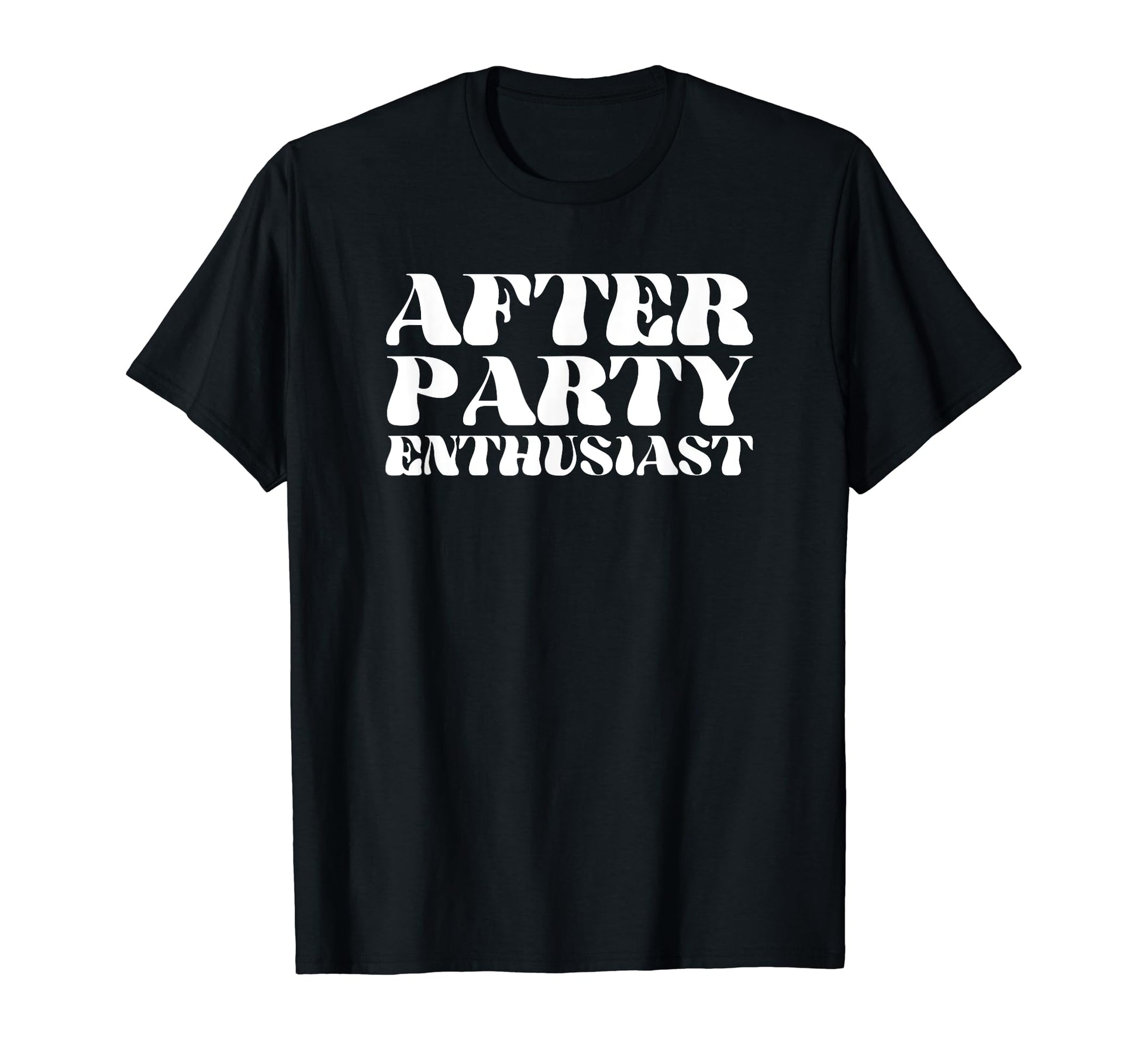 After Party Enthusiast Y2K Aesthetic T-Shirt - Novelty Apparel Unisex - T-Shirt, Sweatshirt, Hoodie