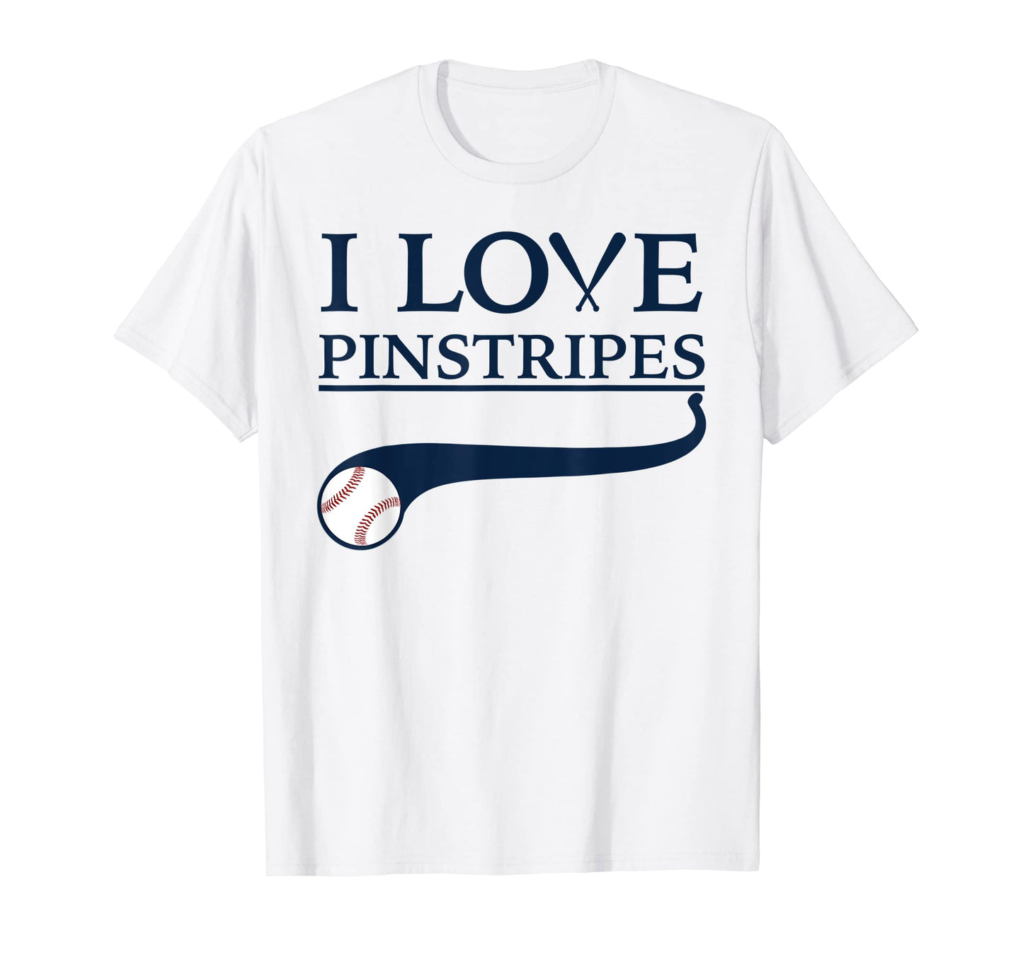 Baseball I Love Baseball T-Shirt - Casual Everyday Wear Men Women - T-Shirt, Sweatshirt, Hoodie