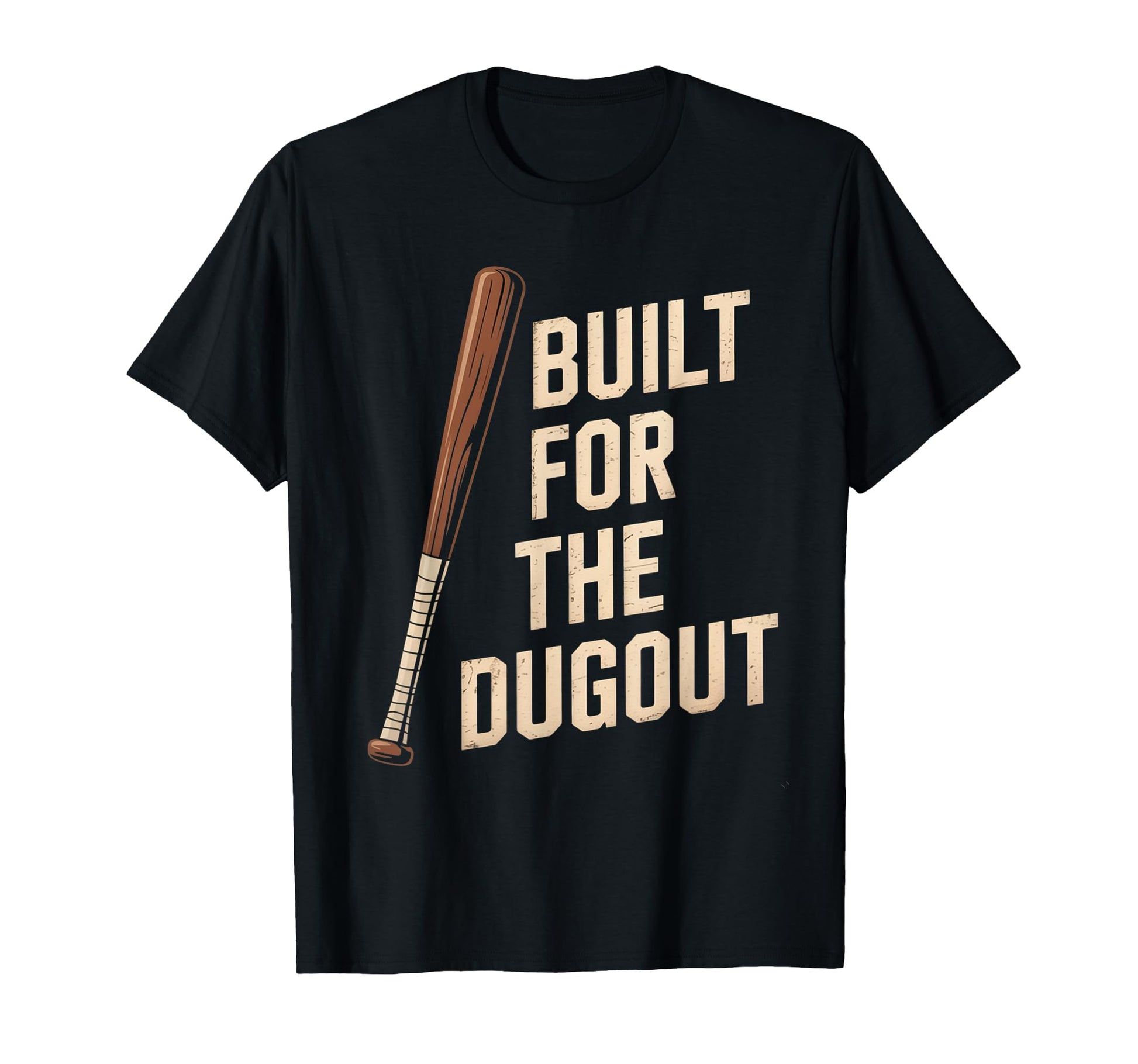 Built Dugout Baseball Bat Batter Fun T-Shirt - Unique Graphic for Adults - T-Shirt, Sweatshirt, Hoodie