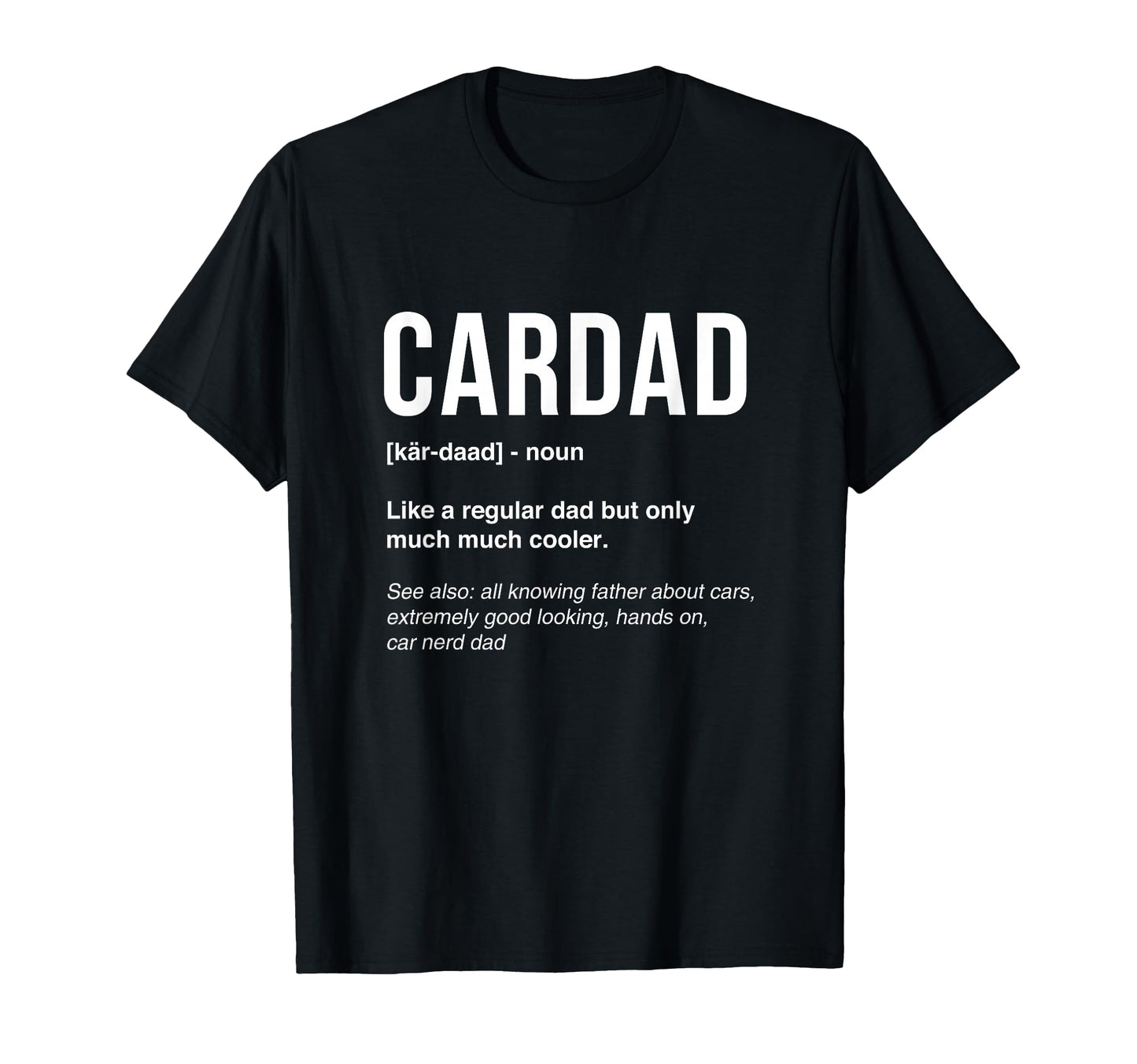 Funny Car Dad Car Lover Fathers Day T-Shirt - Aesthetic Graphic for Adults - T-Shirt, Sweatshirt, Hoodie