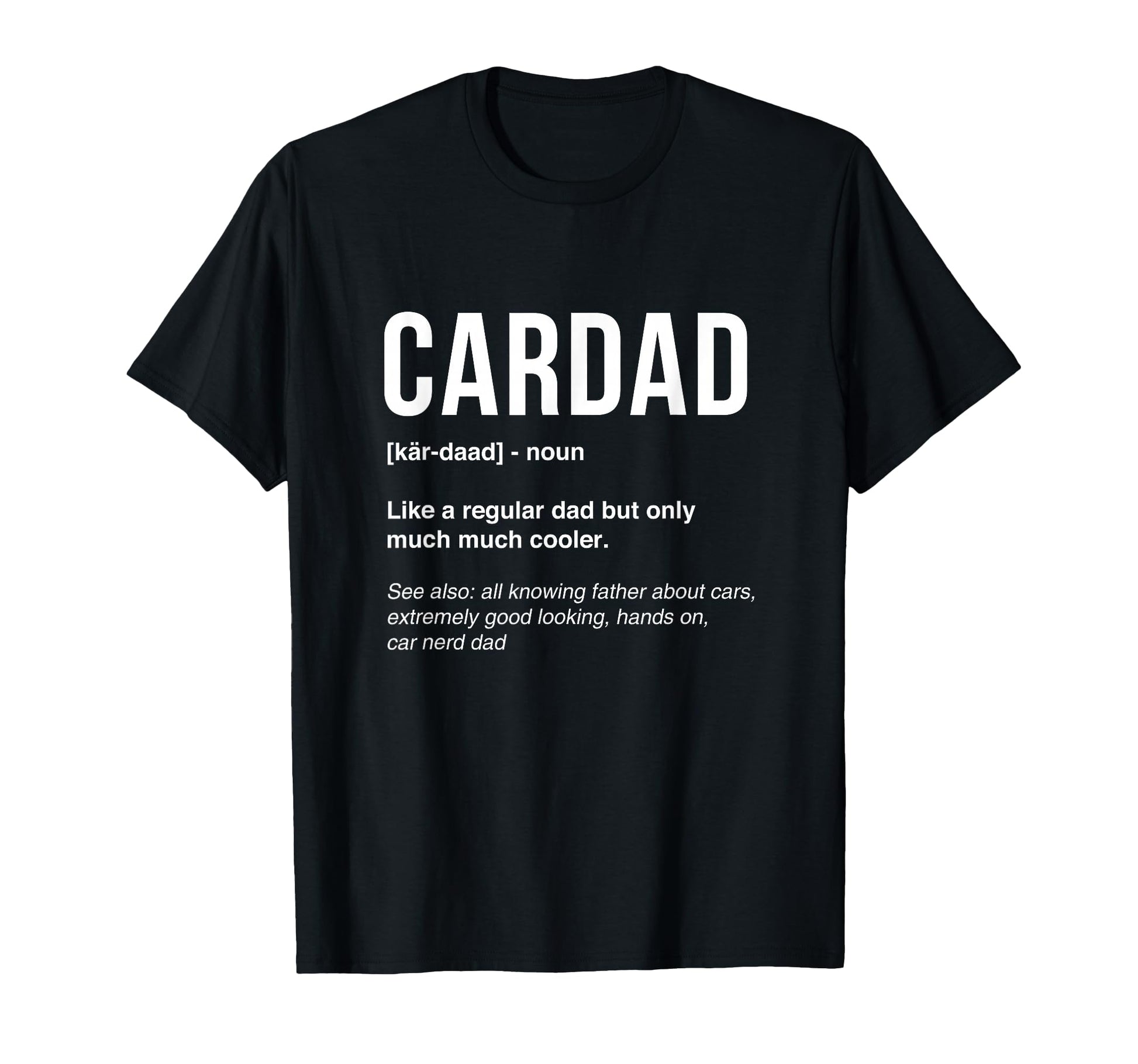 Funny Car Dad Car Lover Fathers Day T-Shirt - Aesthetic Graphic for Adults - T-Shirt, Sweatshirt, Hoodie