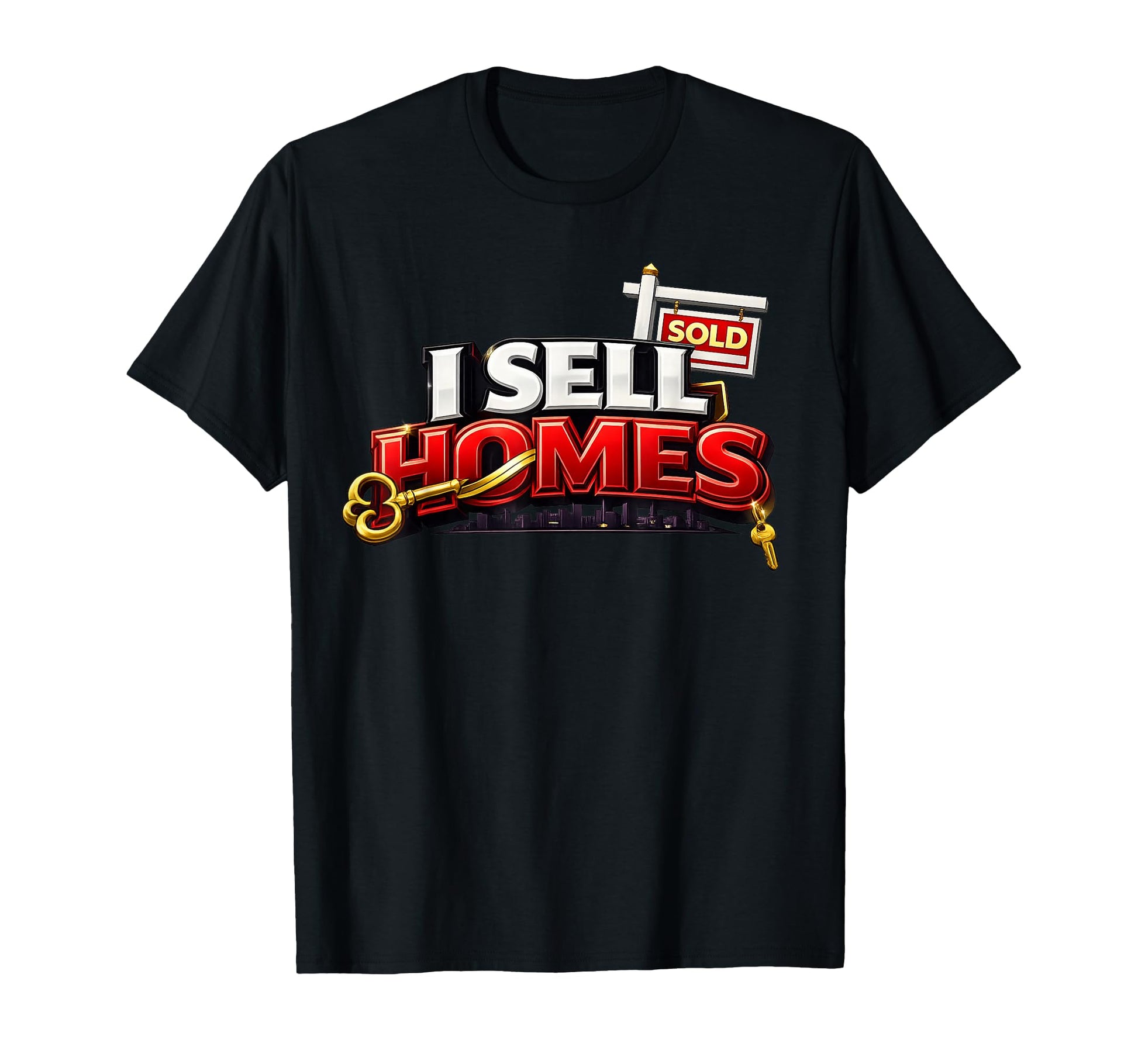 I Sell Homes Estate Agent Home T-Shirt - Streetwear Style for Adults - T-Shirt, Sweatshirt, Hoodie