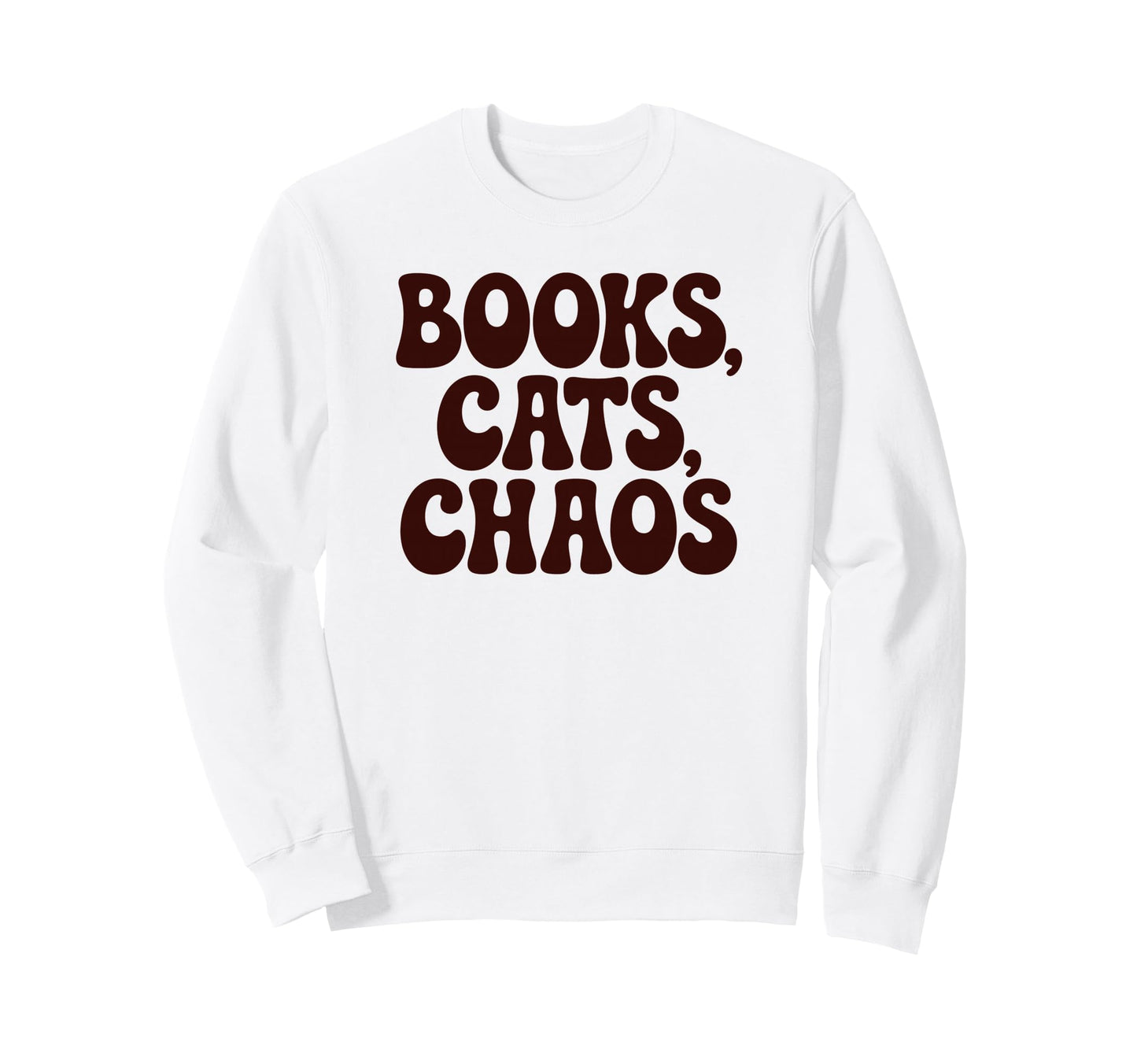 Books Cats Chaos Funny Phrase Sweatshirt - Minimalist Print Men Women - T-Shirt, Sweatshirt, Hoodie