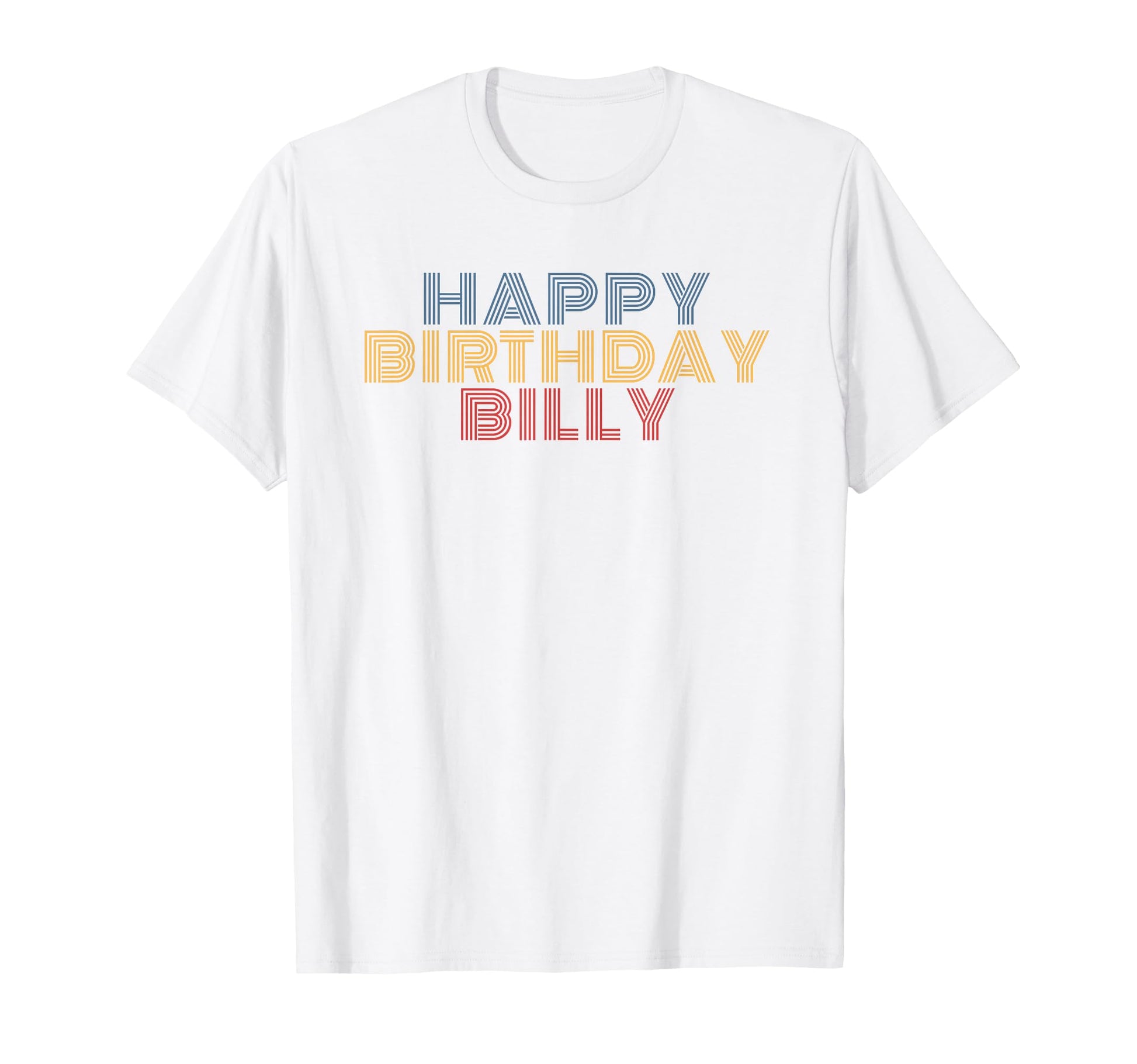 Happy Birthday Billy Personalized Name T-Shirt - Custom Art Print Unisex - T-Shirt, Sweatshirt, Hoodie