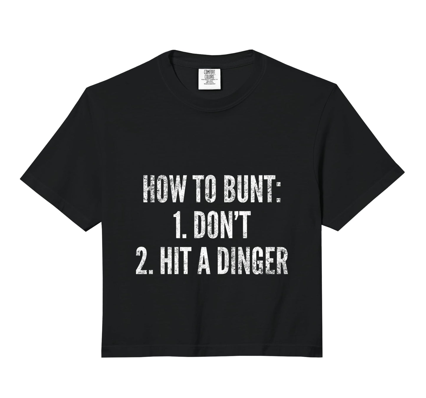 How To Bunt Hit Dinger Funny Baseball Sweatshirt - Custom Art Print Unisex - T-Shirt, Sweatshirt, Hoodie