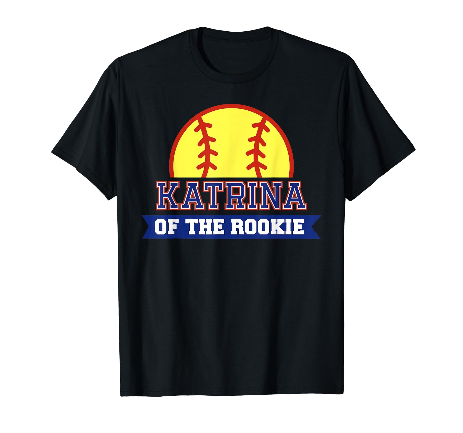 Katrina Rookie 1St Birthday Softball T-Shirt - Minimalist Print for Adults - T-Shirt, Sweatshirt, Hoodie