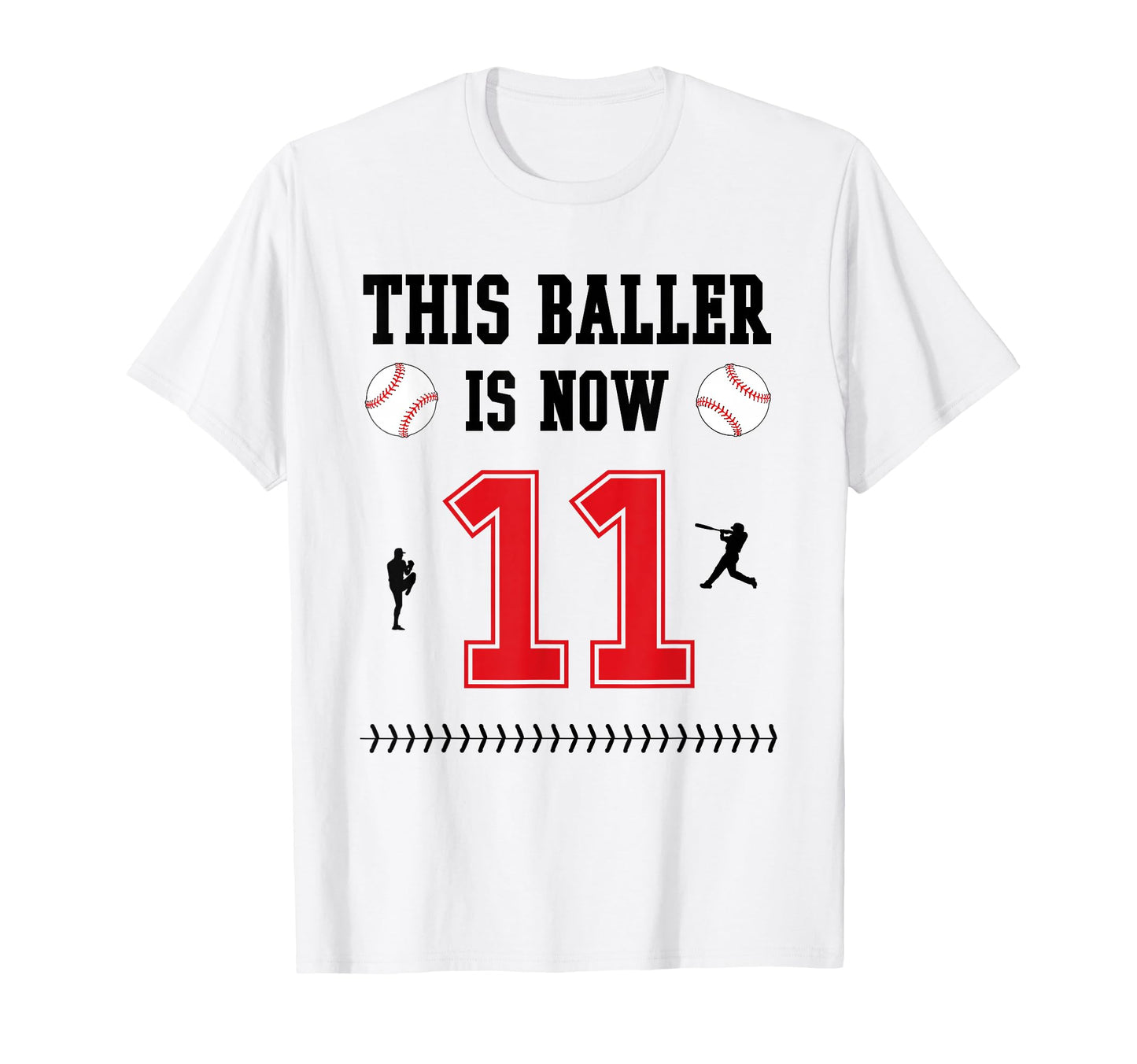 This Baller Is Now 11 Years Old Baseball T-Shirt - Novelty Apparel Unisex - T-Shirt, Sweatshirt, Hoodie