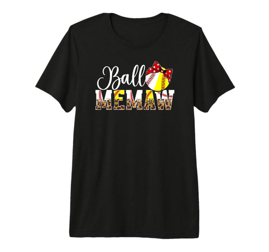 Ball Memaw Leopard Softball Baseball T-Shirt - Casual Everyday Wear Unisex - T-Shirt, Sweatshirt, Hoodie