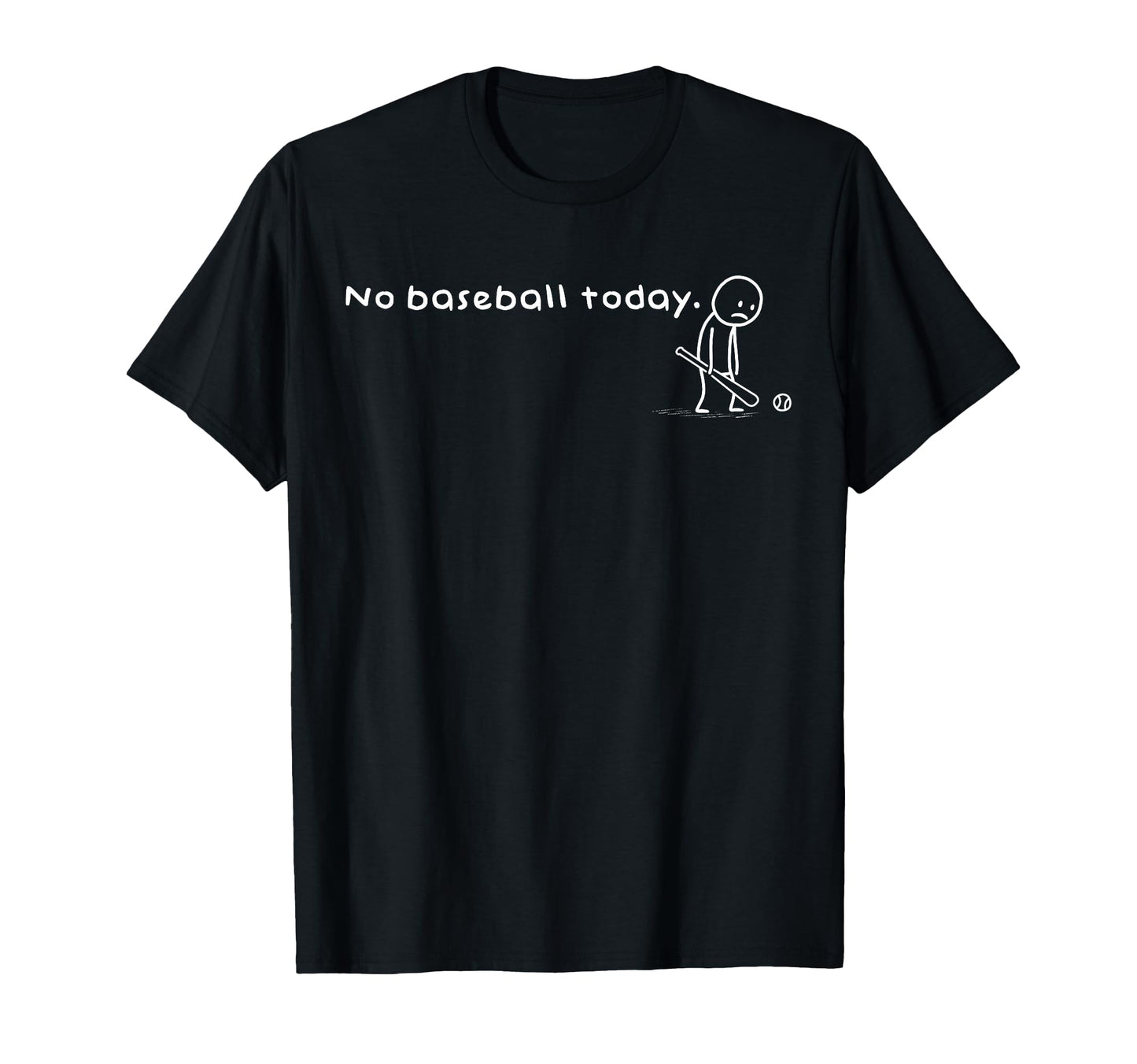 Funny No Today Sarcastic Baseball Meme T-Shirt - Trendy Graphic Men Women - T-Shirt, Sweatshirt, Hoodie