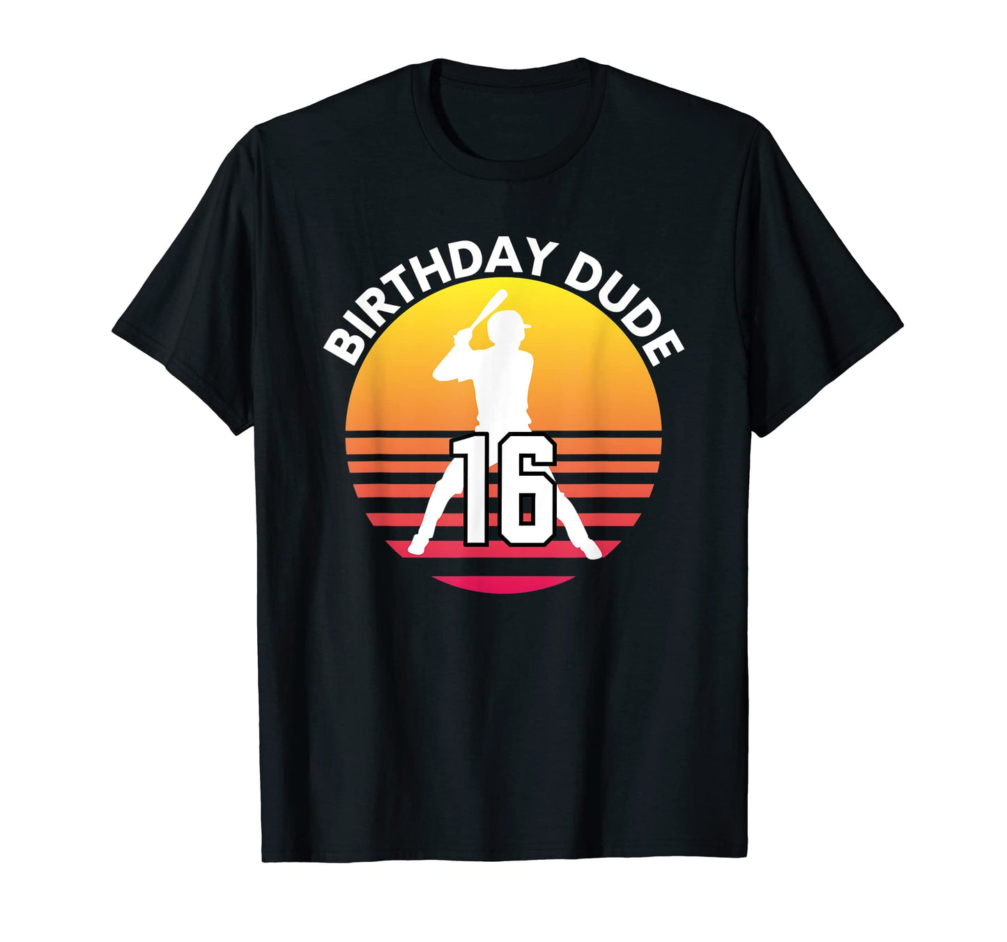 16 Year Old 16Th Birthday Dude Baseball T-Shirt - Graphic Print Unisex - T-Shirt, Sweatshirt, Hoodie