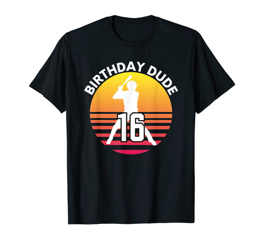 16 Year Old 16Th Birthday Dude Baseball T-Shirt - Graphic Print Unisex - T-Shirt, Sweatshirt, Hoodie