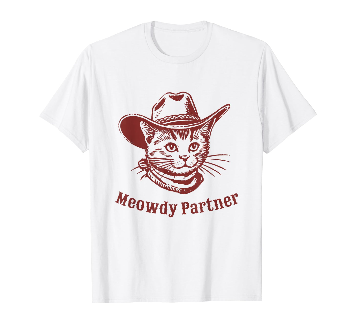 Meowdy Partner Country Western Kitten T-Shirt - Minimalist Print Men Women - T-Shirt, Sweatshirt, Hoodie