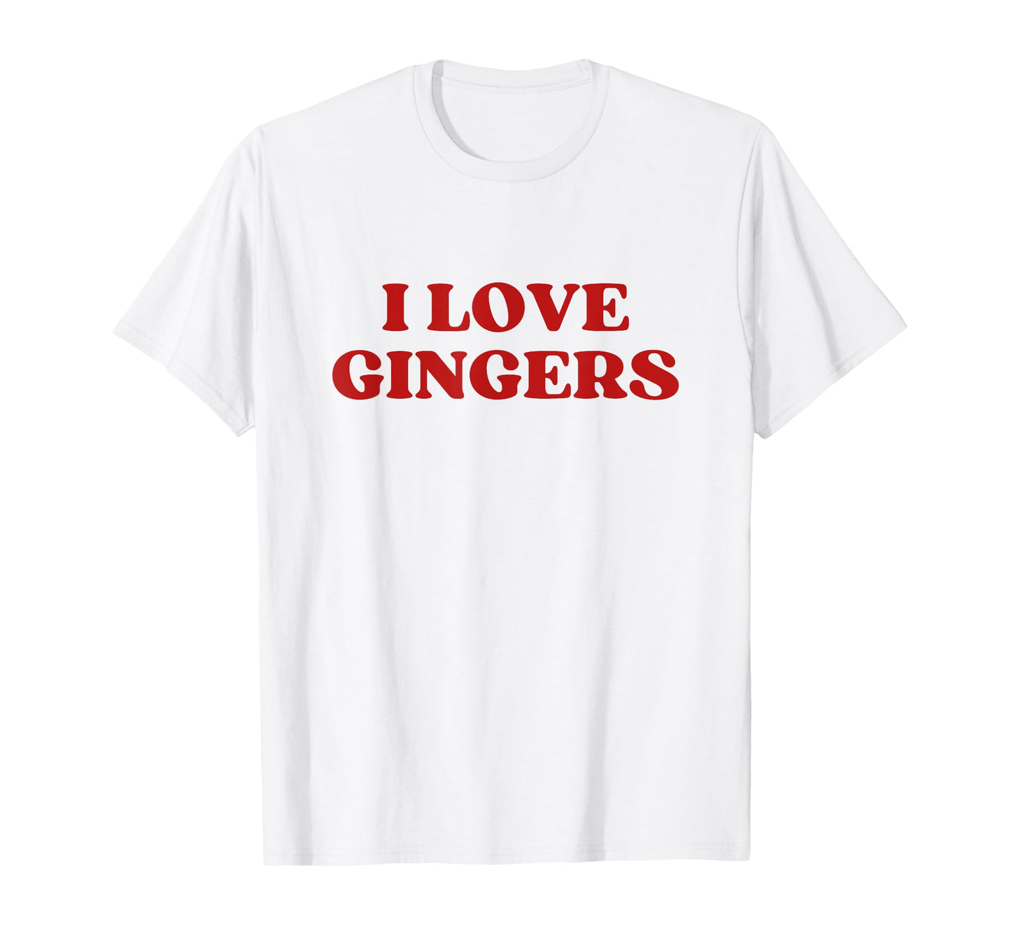 I Love Gingers Y2K Aesthetic T-Shirt - Graphic Print Men Women - T-Shirt, Sweatshirt, Hoodie