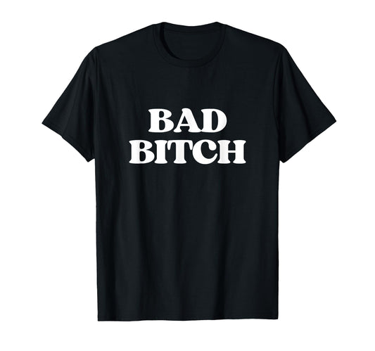 Bad Bitch Y2K Aesthetic Trendy T-Shirt - Trendy Graphic Men Women - T-Shirt, Sweatshirt, Hoodie