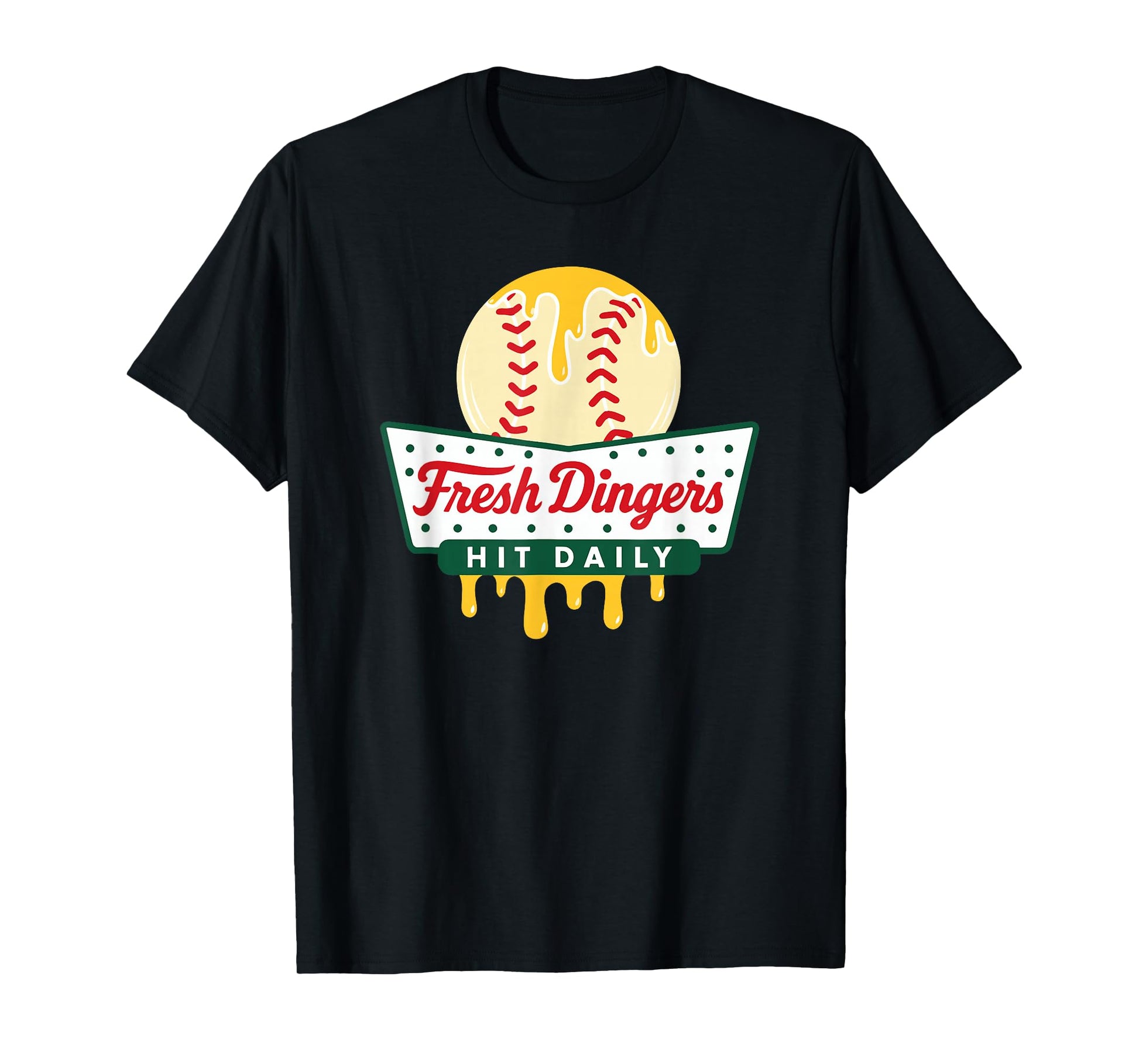 Dont Bunt Hit Fresh Dingers Funny Baseball T-Shirt - Trendy Graphic Unisex - T-Shirt, Sweatshirt, Hoodie