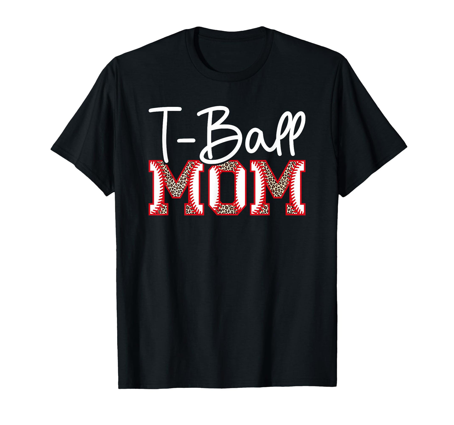 T Ball Mom Leopard Baseball T Ball T-Shirt - Streetwear Style Men Women - T-Shirt, Sweatshirt, Hoodie
