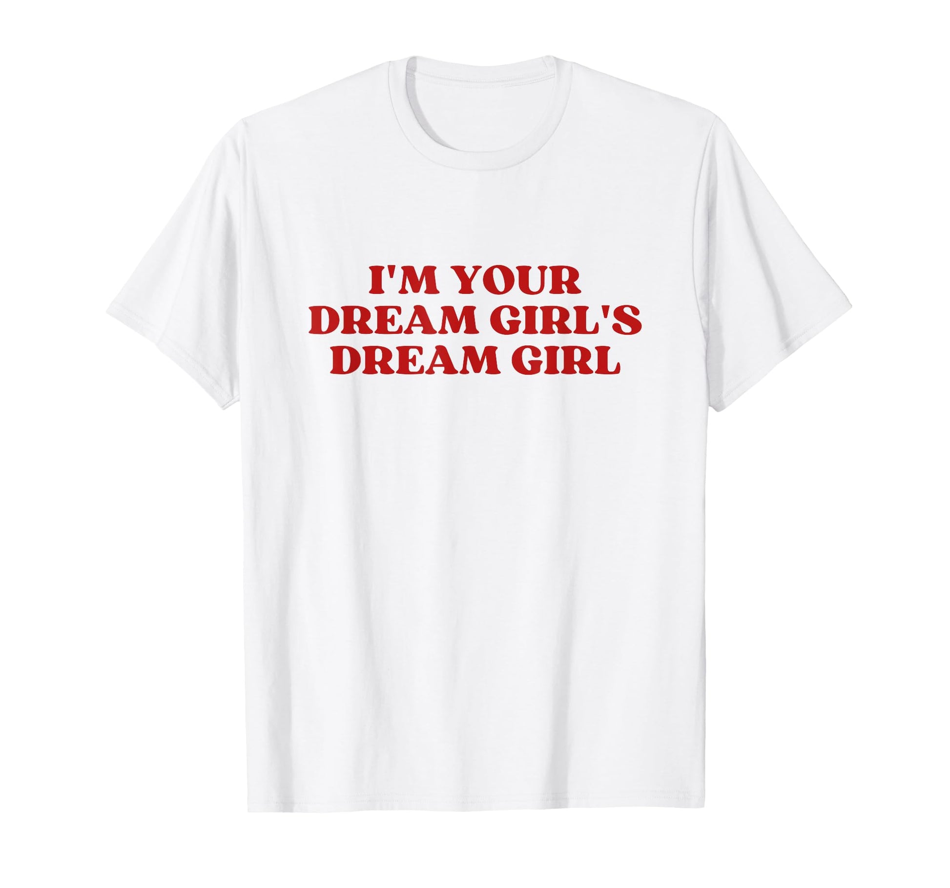 Im Your Dream Dream Y2K Aesthetic T-Shirt - Aesthetic Graphic for Adults - T-Shirt, Sweatshirt, Hoodie