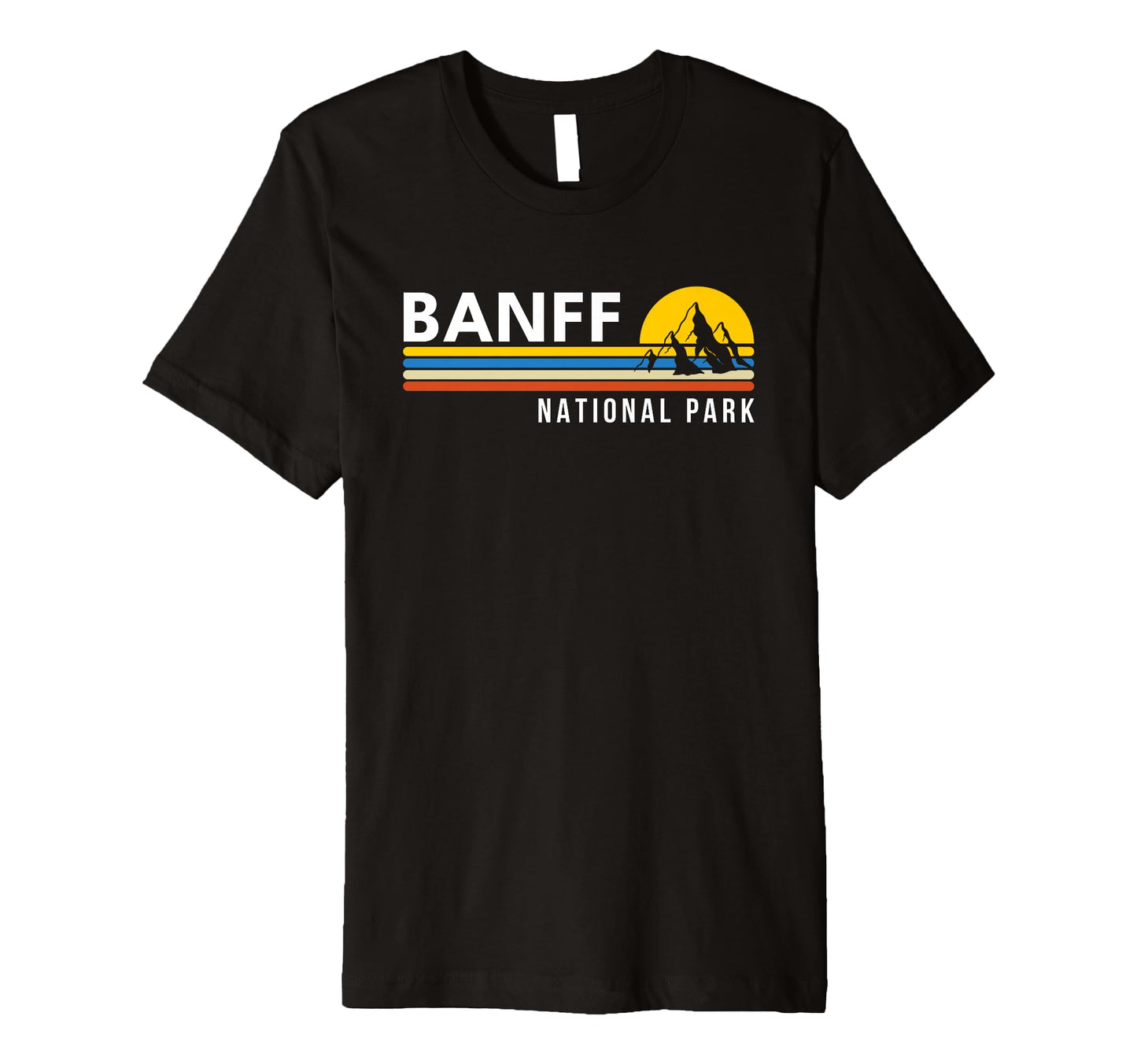 Banff National Park Canada Souvenirs T-Shirt - Streetwear Style Unisex - T-Shirt, Sweatshirt, Hoodie