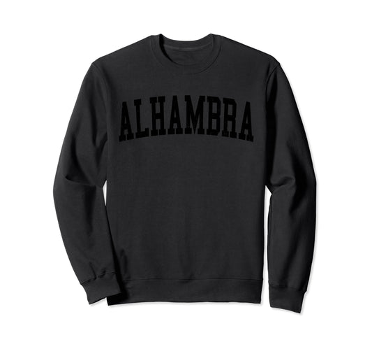 Alhambra Ca Distressed Black Sweatshirt - Custom Art Print Men Women - T-Shirt, Sweatshirt, Hoodie