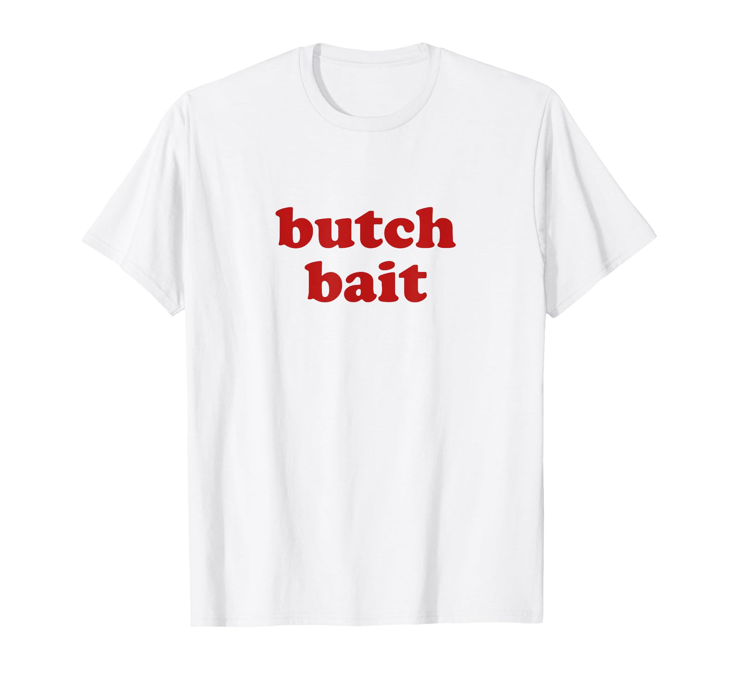 Butch Bait Y2K Aesthetic T-Shirt - Novelty Apparel Men Women - T-Shirt, Sweatshirt, Hoodie