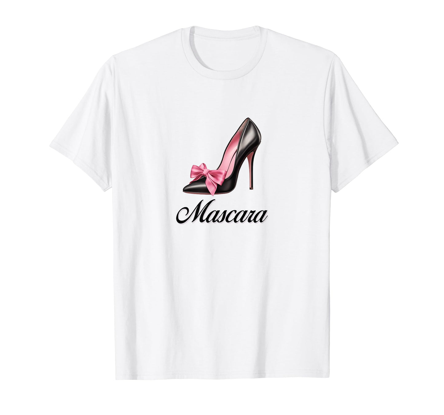Mascara High Heel Coquette Bow T-Shirt - Fun Novelty Design Men Women - T-Shirt, Sweatshirt, Hoodie