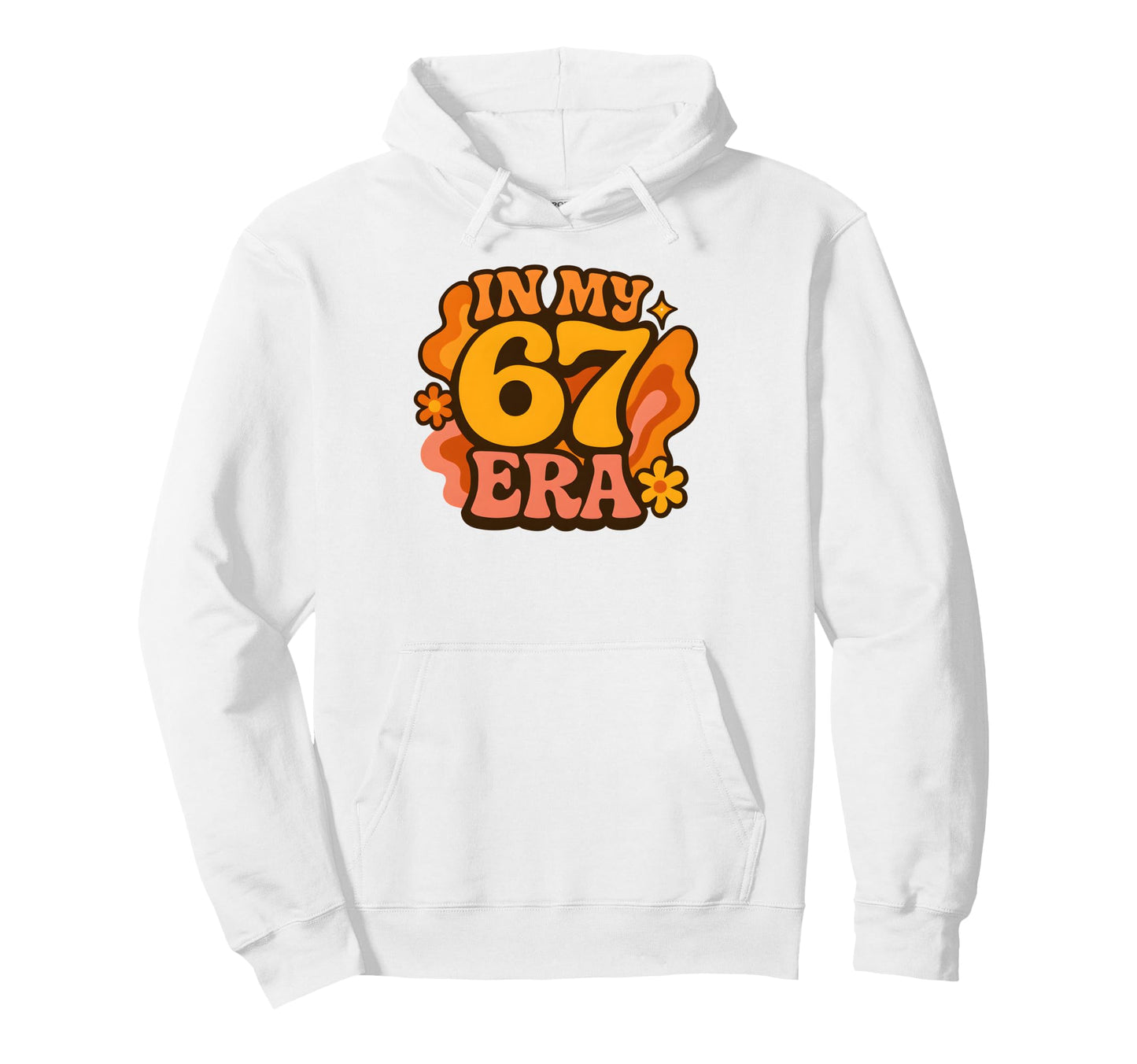 My 67 Era Funny Groovy Italian Hoodie - Casual Everyday Wear Men Women - T-Shirt, Sweatshirt, Hoodie