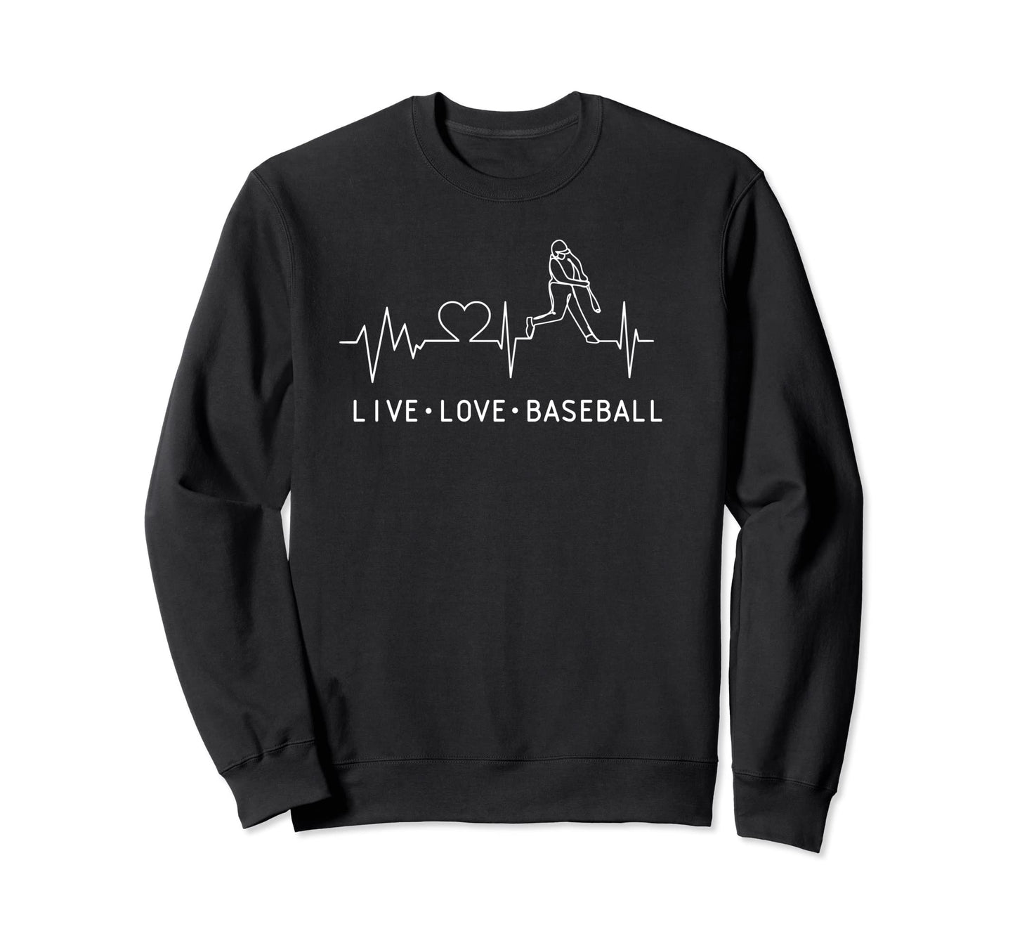 Live Love Baseball Heartbeat I Sweatshirt - Minimalist Print Men Women - T-Shirt, Sweatshirt, Hoodie