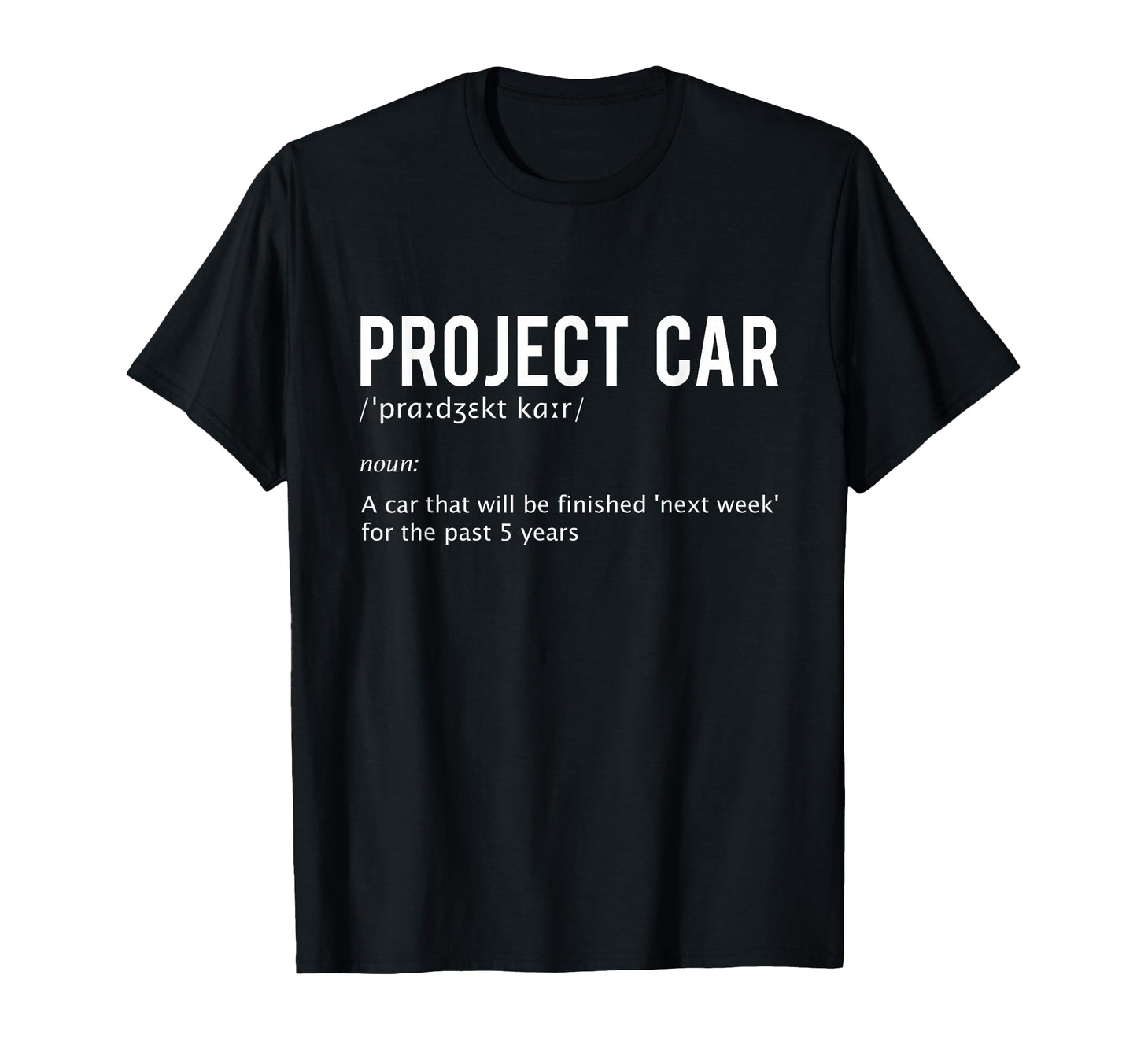 Project Car Defintion Racing Car T-Shirt - Custom Art Print Unisex - T-Shirt, Sweatshirt, Hoodie
