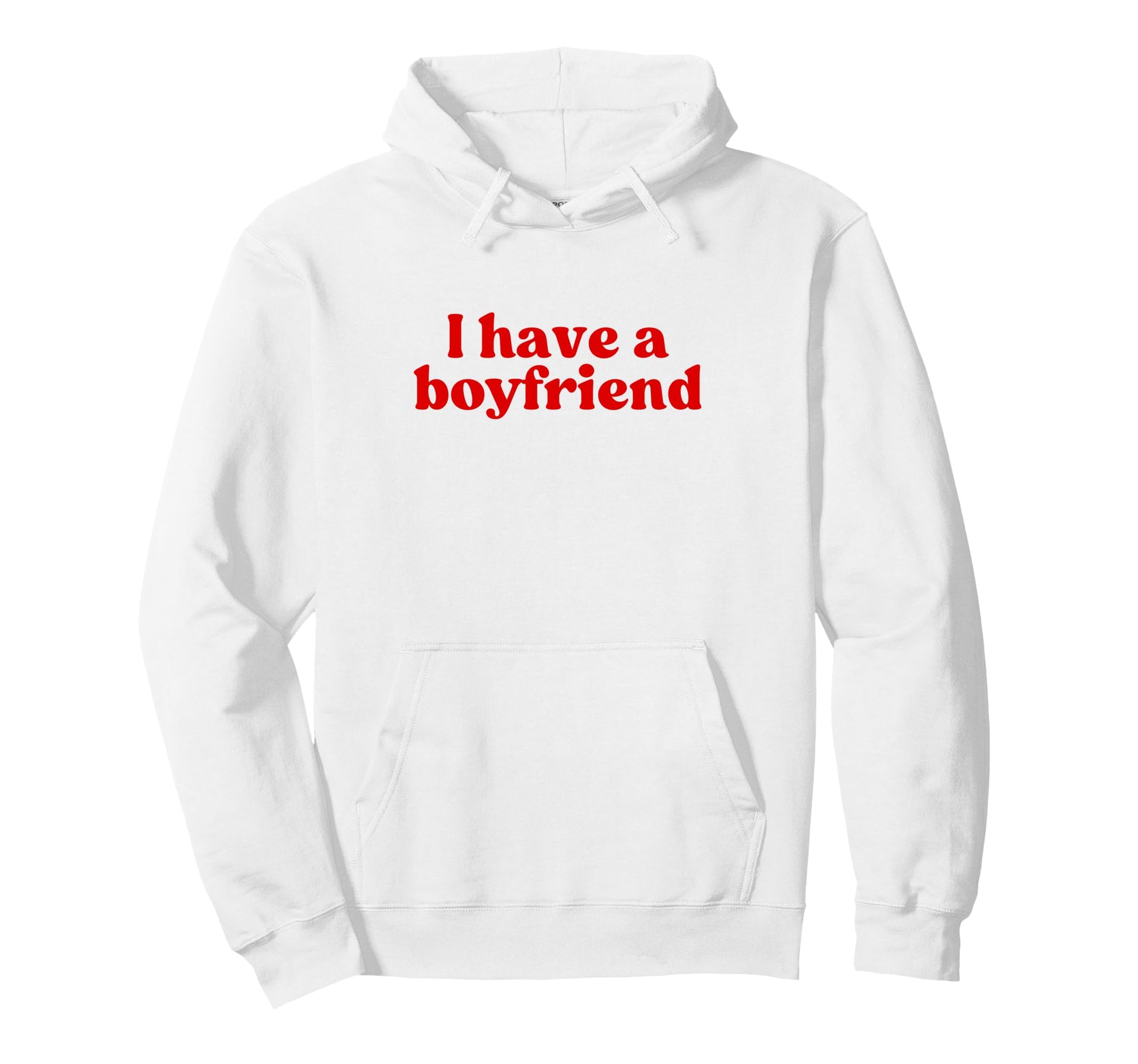 I Have Boyfriend 2000S Y2K Aesthetic Hoodie - Minimalist Print for Adults - T-Shirt, Sweatshirt, Hoodie