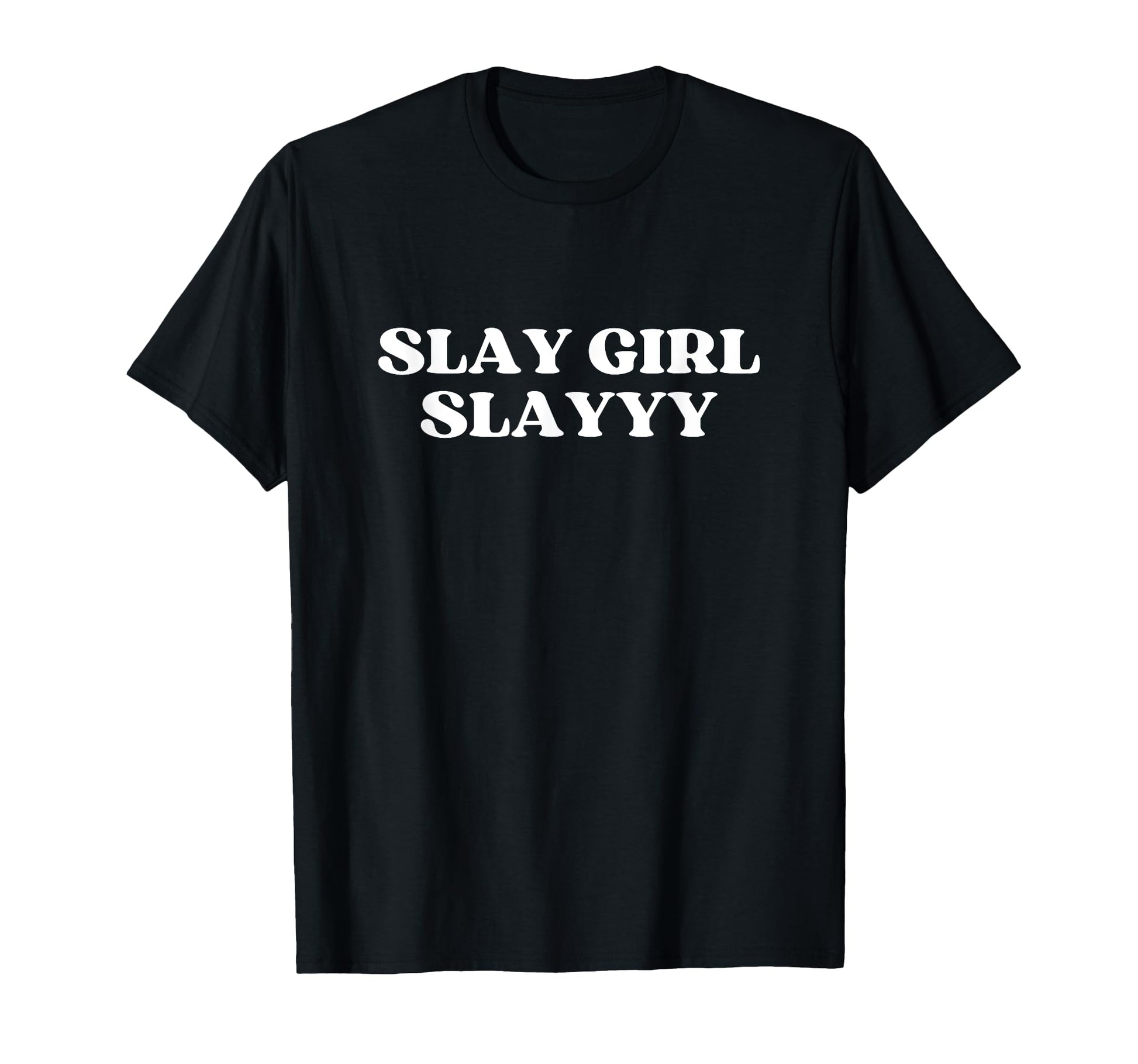 Slay Slay Y2K Aesthetic Trendy T-Shirt - Streetwear Style for Adults - T-Shirt, Sweatshirt, Hoodie