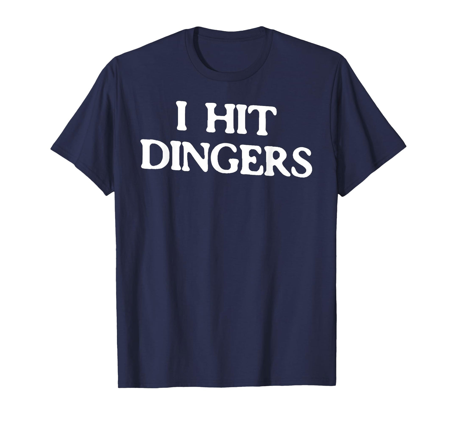 I Hit Dingers Home Run Hitting T-Shirt - Aesthetic Graphic for Adults - T-Shirt, Sweatshirt, Hoodie