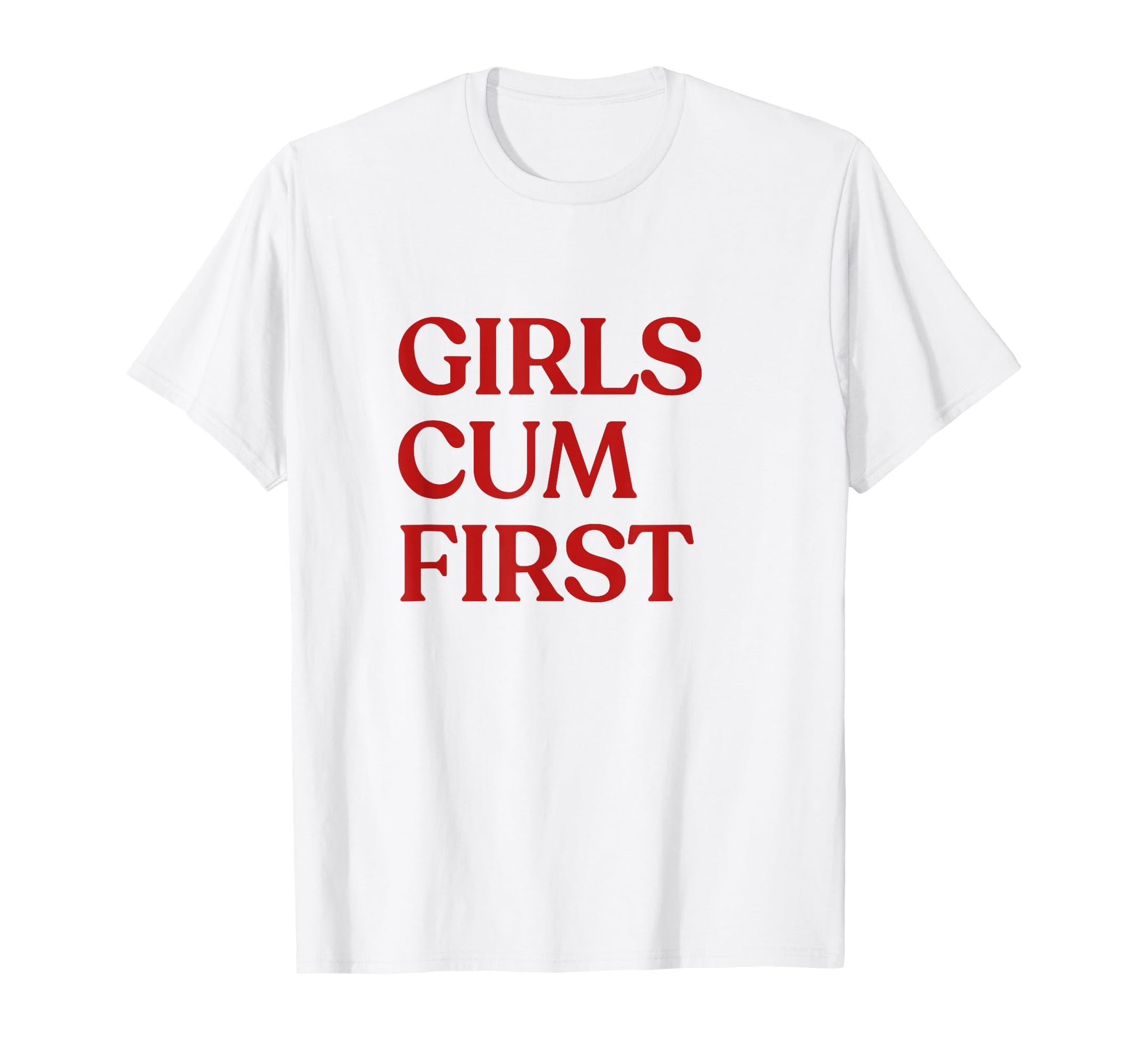 Cum First Y2K Aesthetic Trendy T-Shirt - Novelty Apparel Unisex - T-Shirt, Sweatshirt, Hoodie