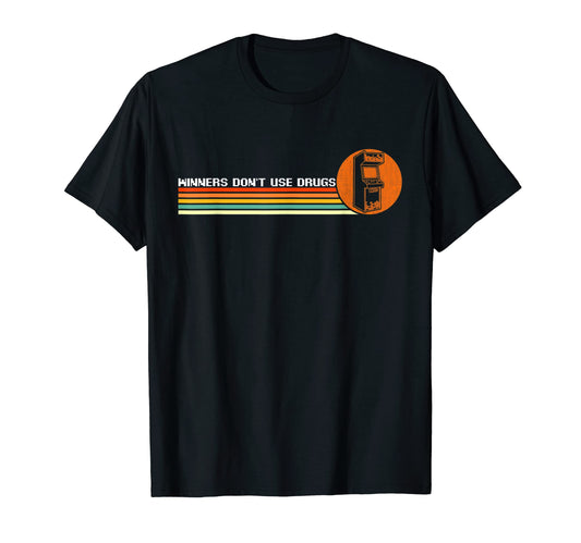 80S Video Game Arcade Winners Dont Use T-Shirt - Trendy Graphic for Adults - T-Shirt, Sweatshirt, Hoodie