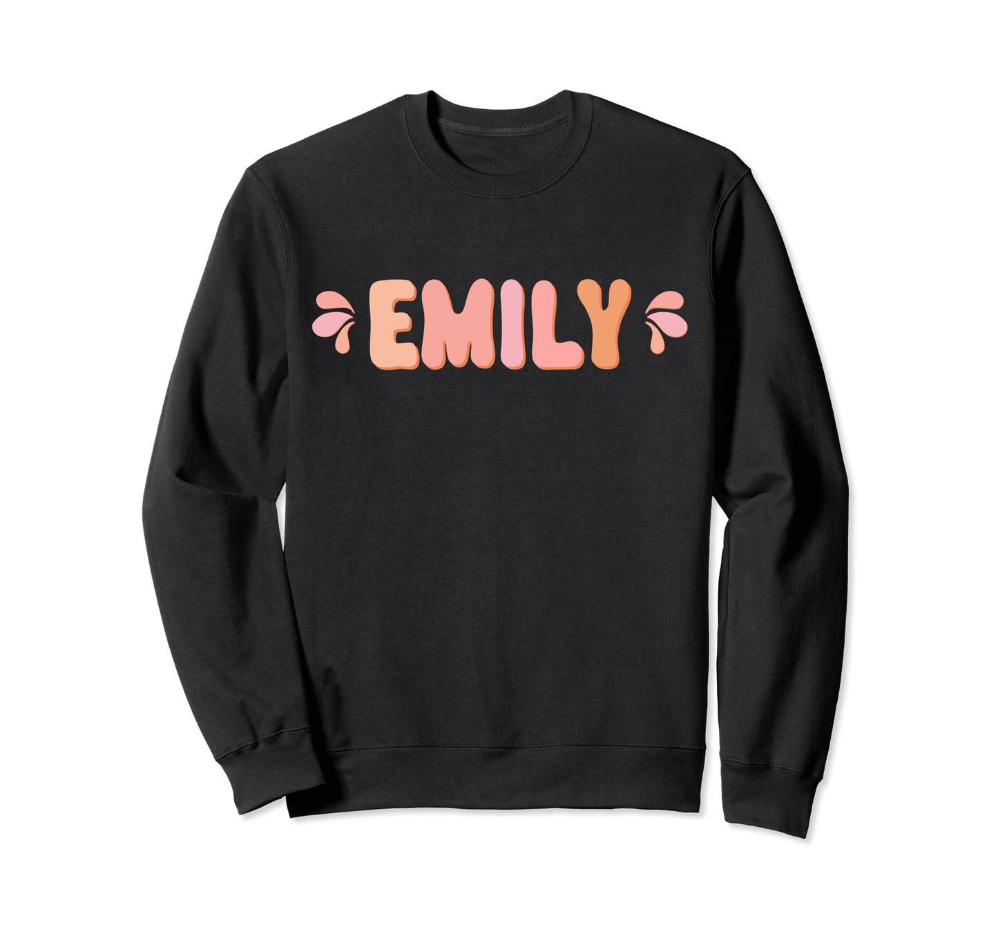 My First Name Is Emily Eighties Sweatshirt - Graphic Print Unisex - T-Shirt, Sweatshirt, Hoodie