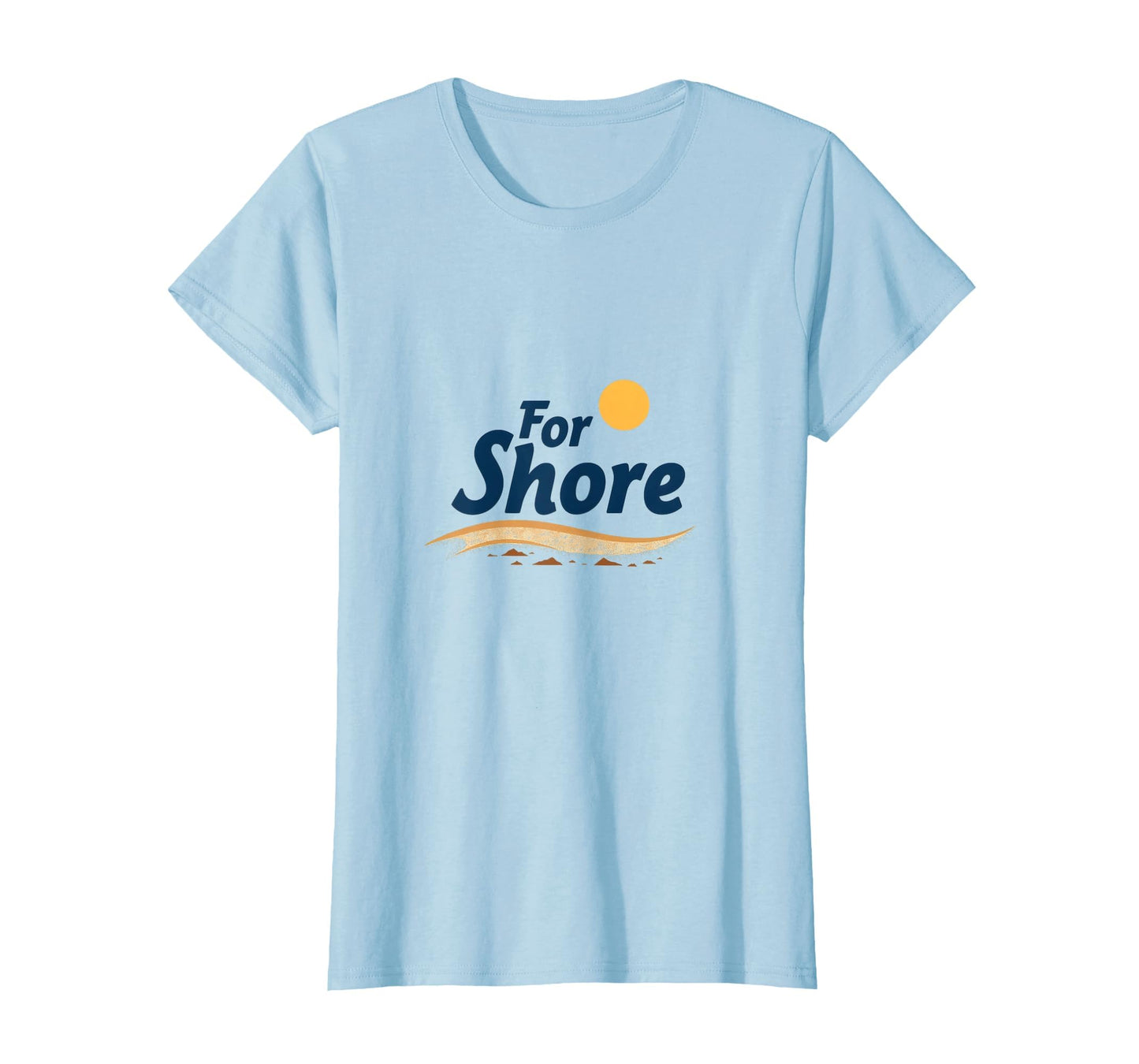 Shore Sunny Beach Coastal Typography T-Shirt - Streetwear Style for Adults - T-Shirt, Sweatshirt, Hoodie