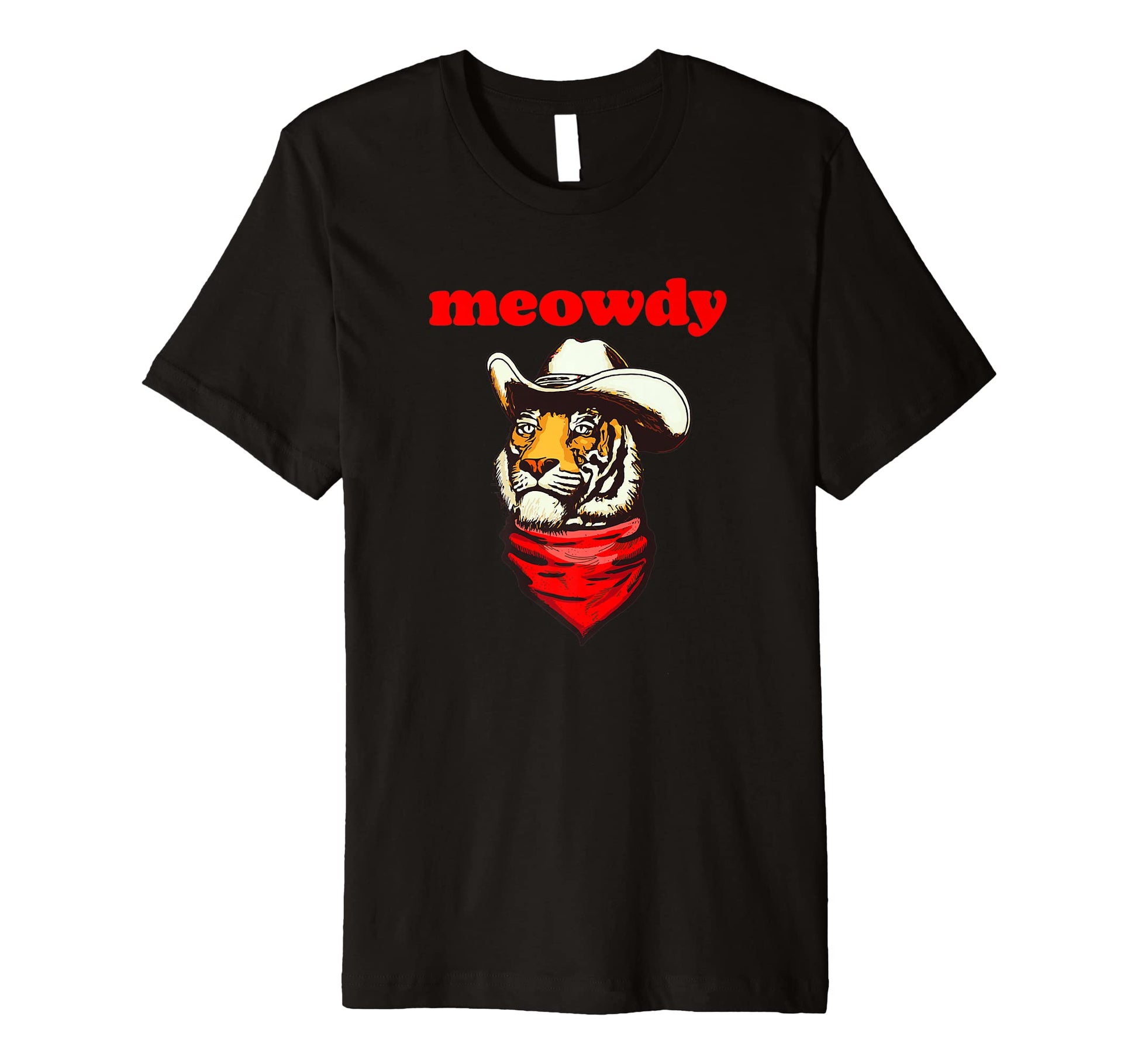 Meowdy Funny Country Music Tiger Cowboy T-Shirt - Unique Graphic Men Women - T-Shirt, Sweatshirt, Hoodie