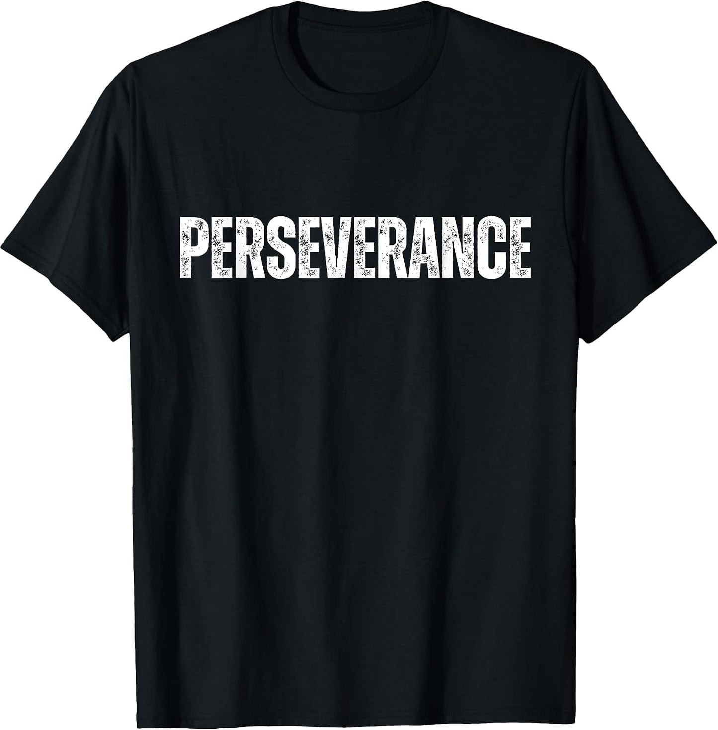 Perseverance Inspiration Workout Motivation Design - Adult & Kids T-Shirts, Sweatshirts & Hoodies apparel design preview 1