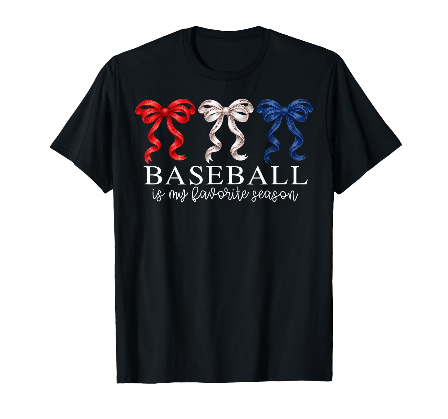 Baseball Is My Favorite Season T-Shirt - Unique Graphic for Adults - T-Shirt, Sweatshirt, Hoodie